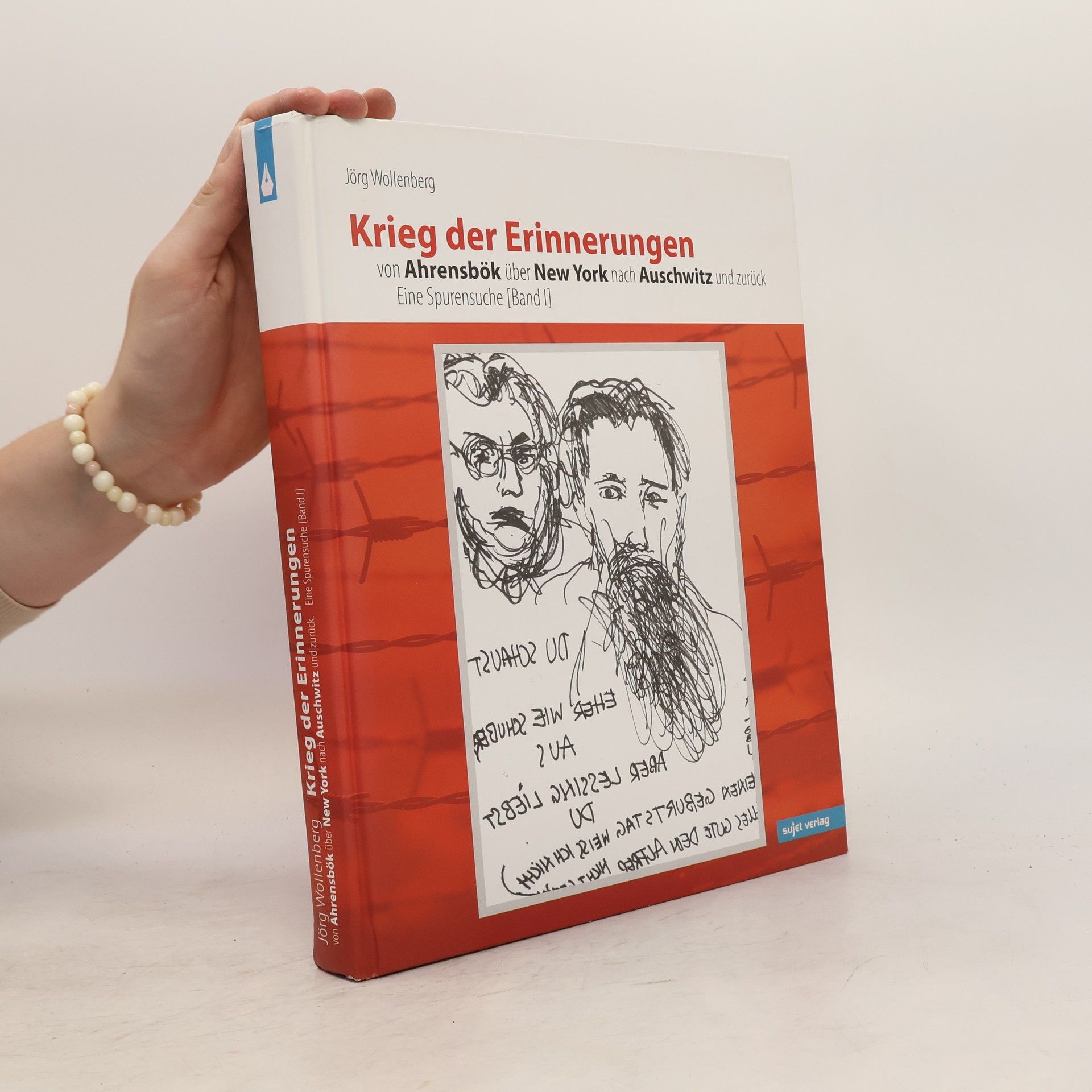 Jörg Wollenberg Krieg der Erinnerungen von Ahrensbök über New York nach Auschwitz