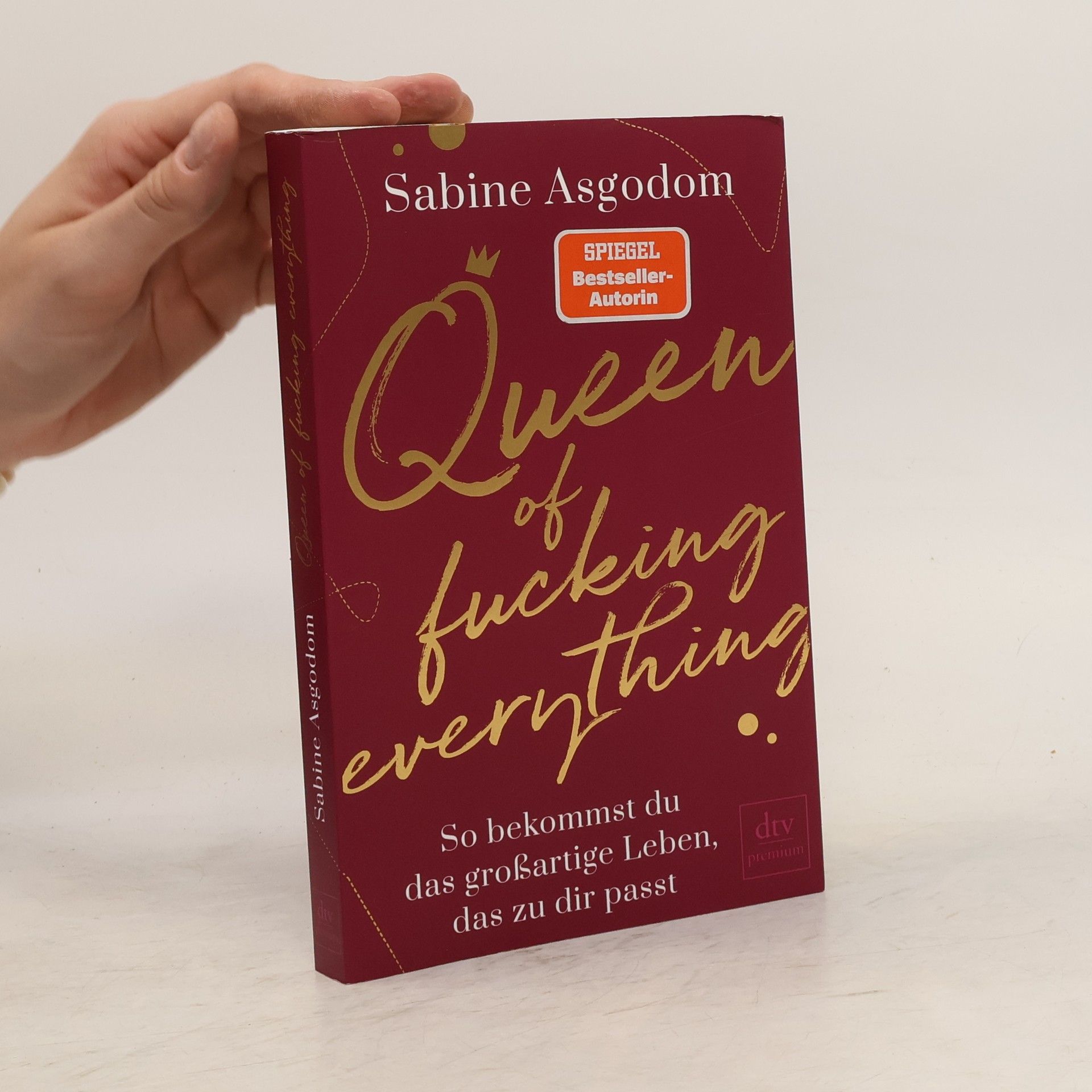 Sabine Asgodom Queen of Fucking Everything