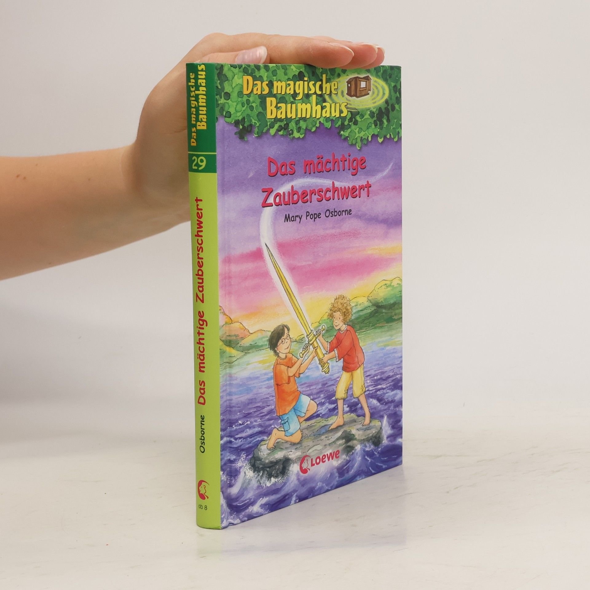 Mary Pope Osborne Das mächtige Zauberschwert