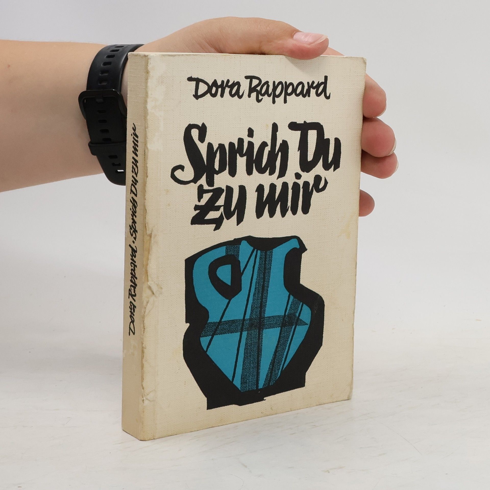 Dora Rappard Sprich Du zu mir!