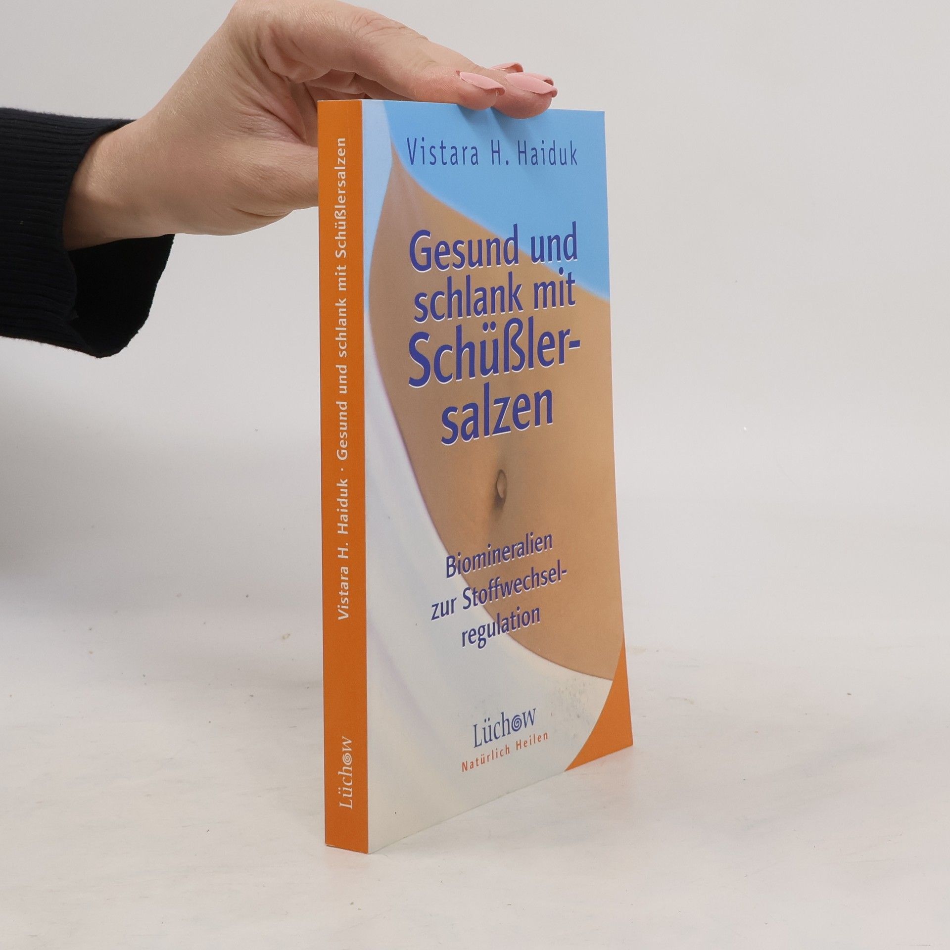 Vistara H. Haiduk Gesund und schlank mit Schüßlersalzen