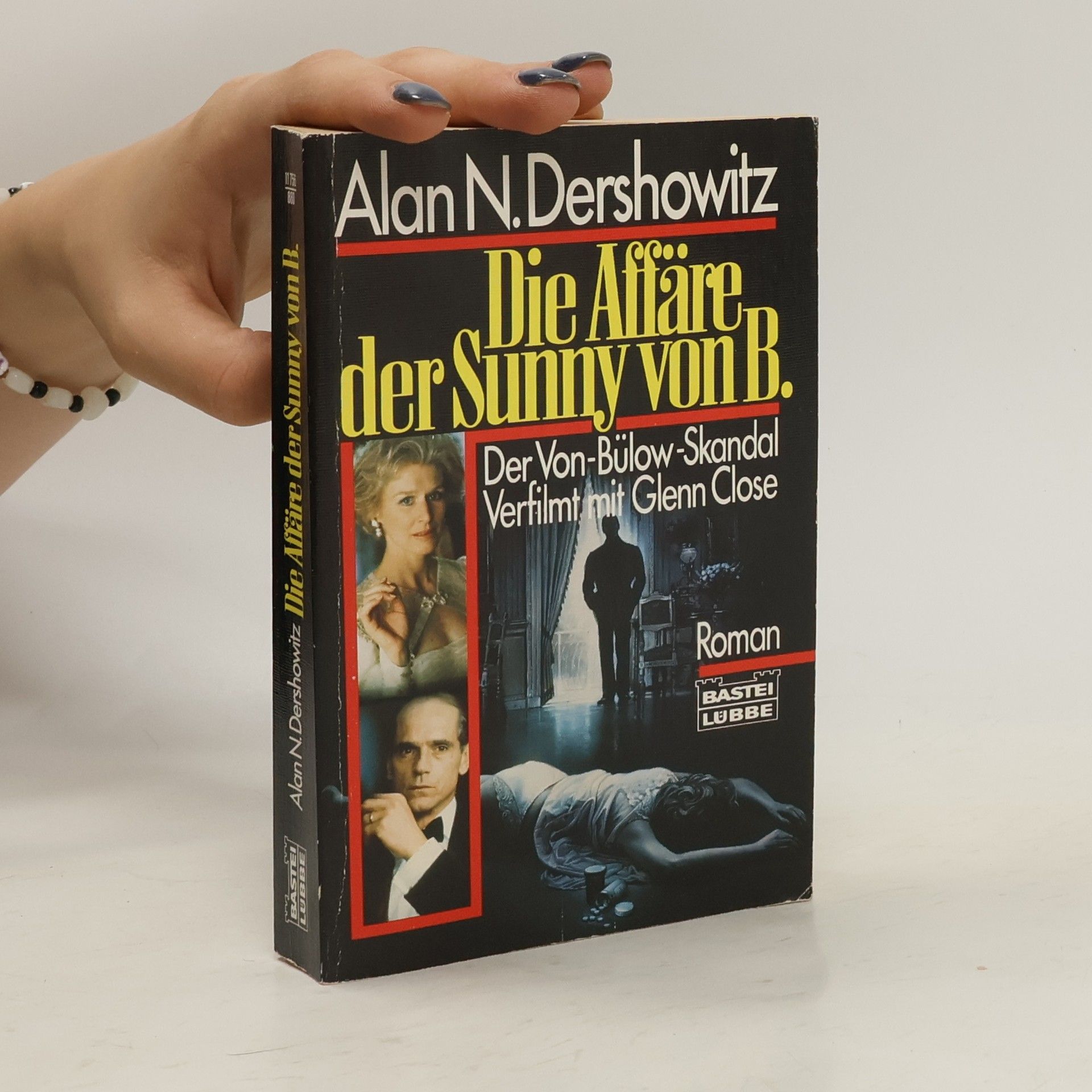 Alan Dershowitz Die Affäre der Sunny von B.. Der Von-Bülow-Skandal