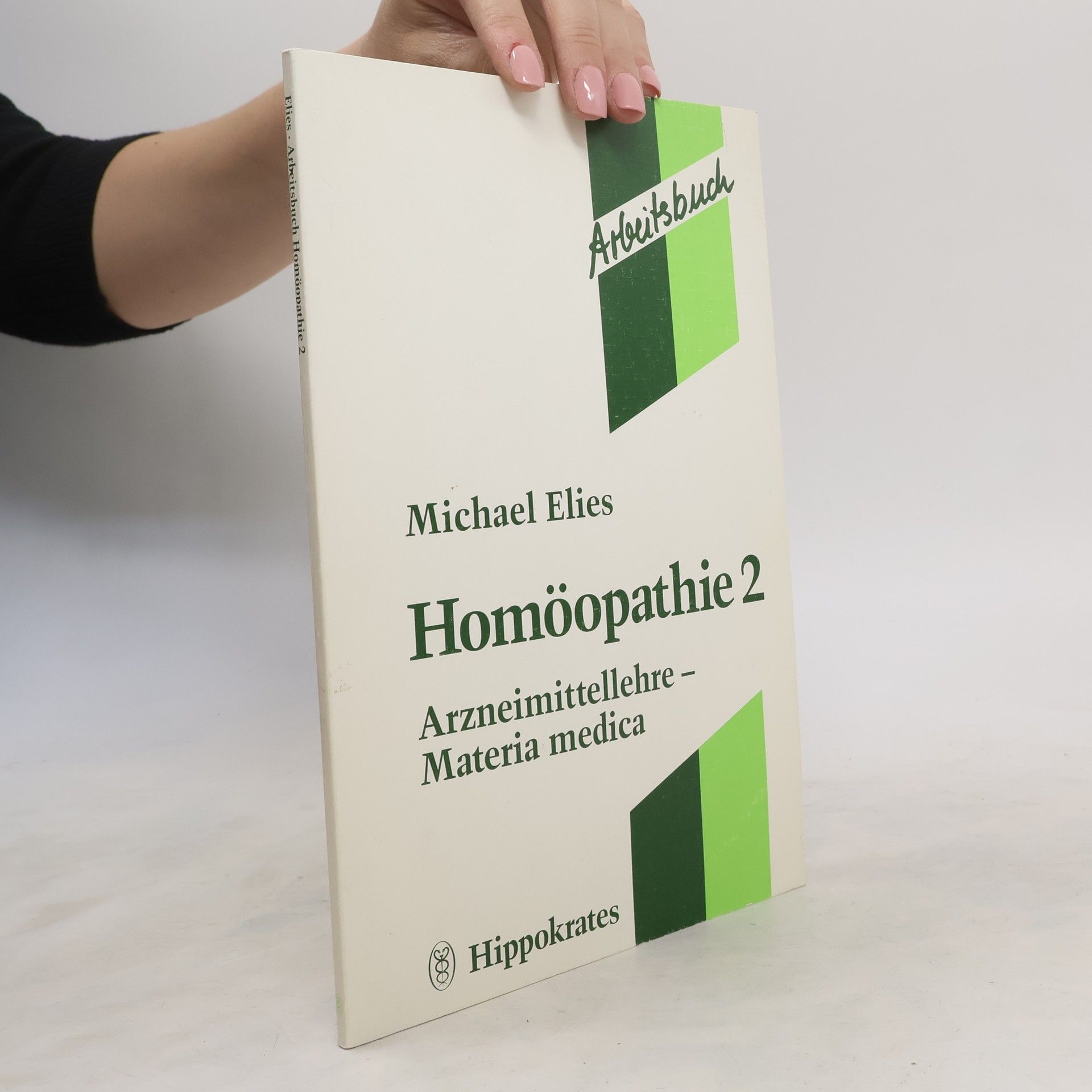 Michael Elies Arbeitsbuch Homöopathie 2