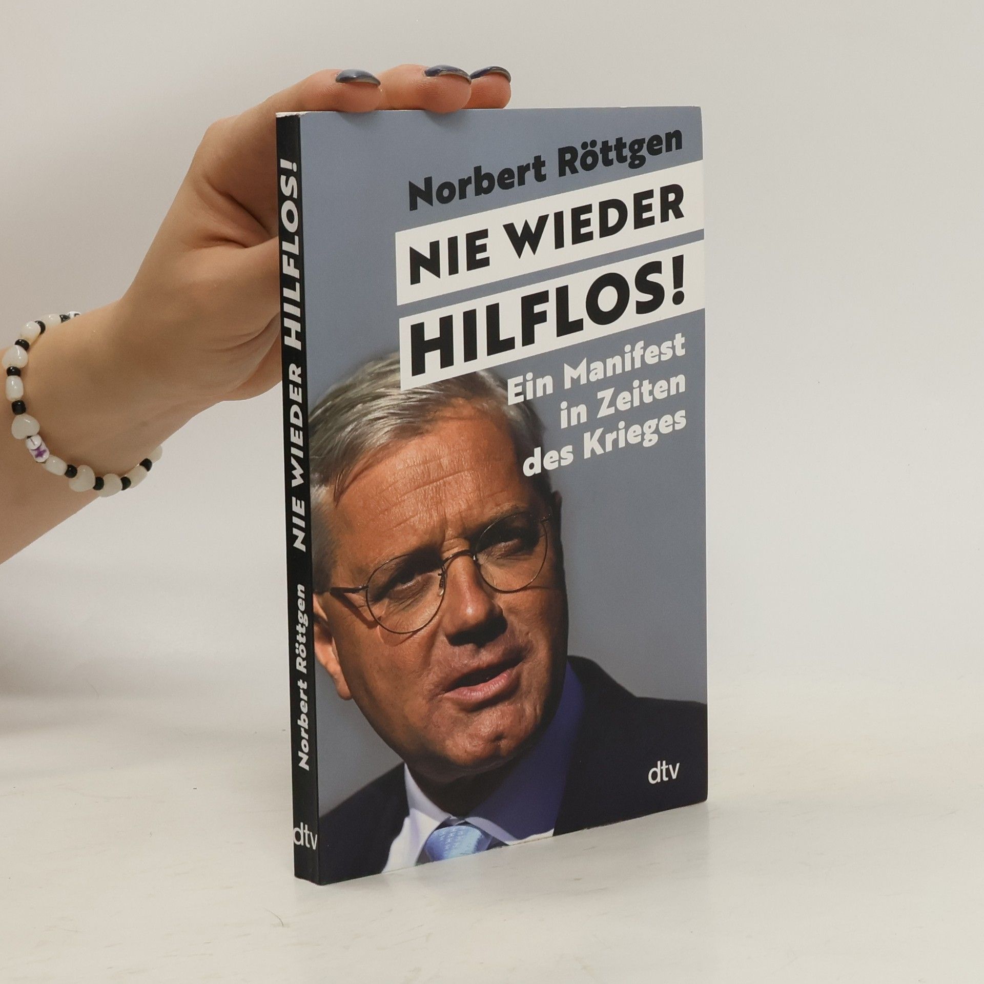Norbert Röttgen Nie wieder hilflos!