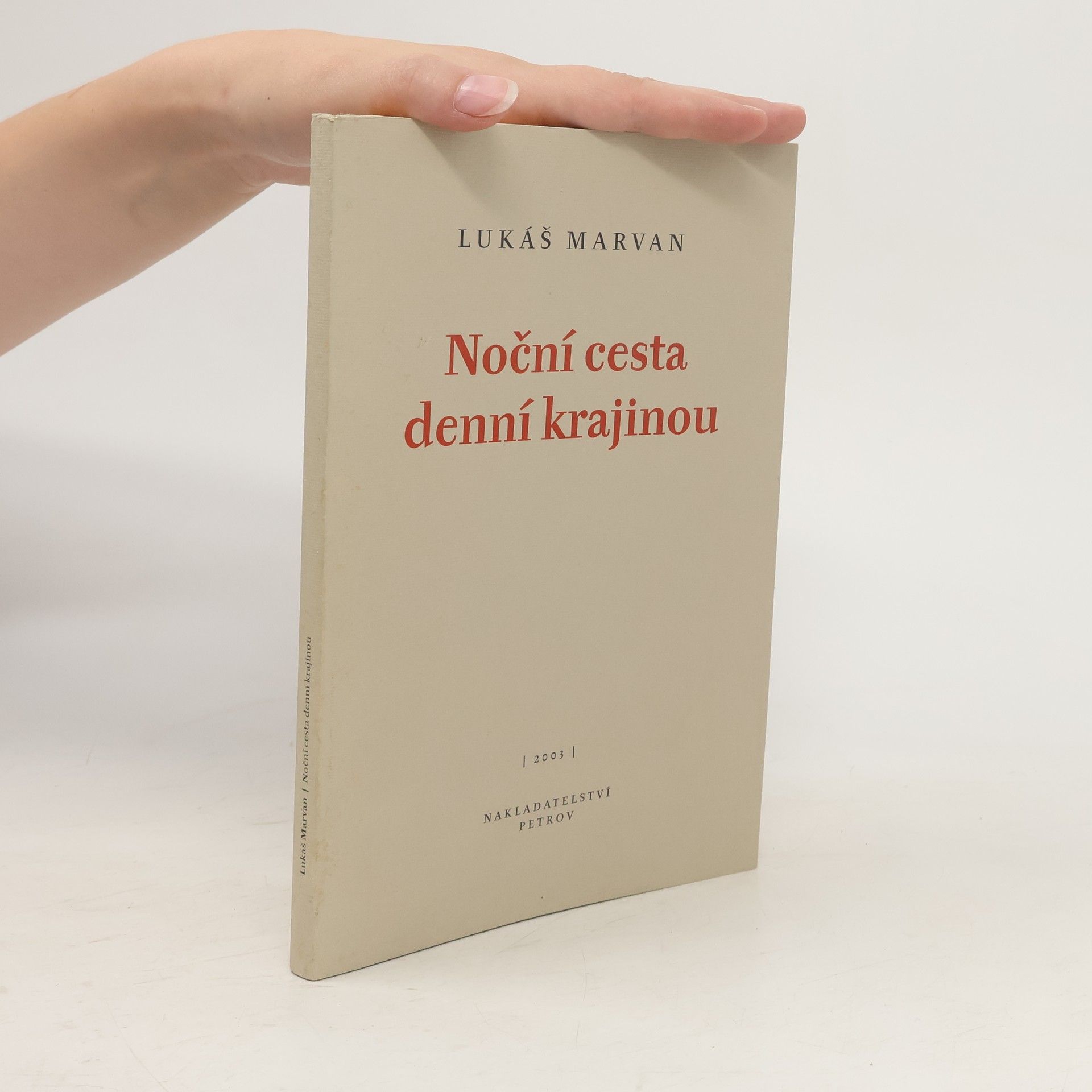 Lukáš Marvan Noční cesta denní krajinou