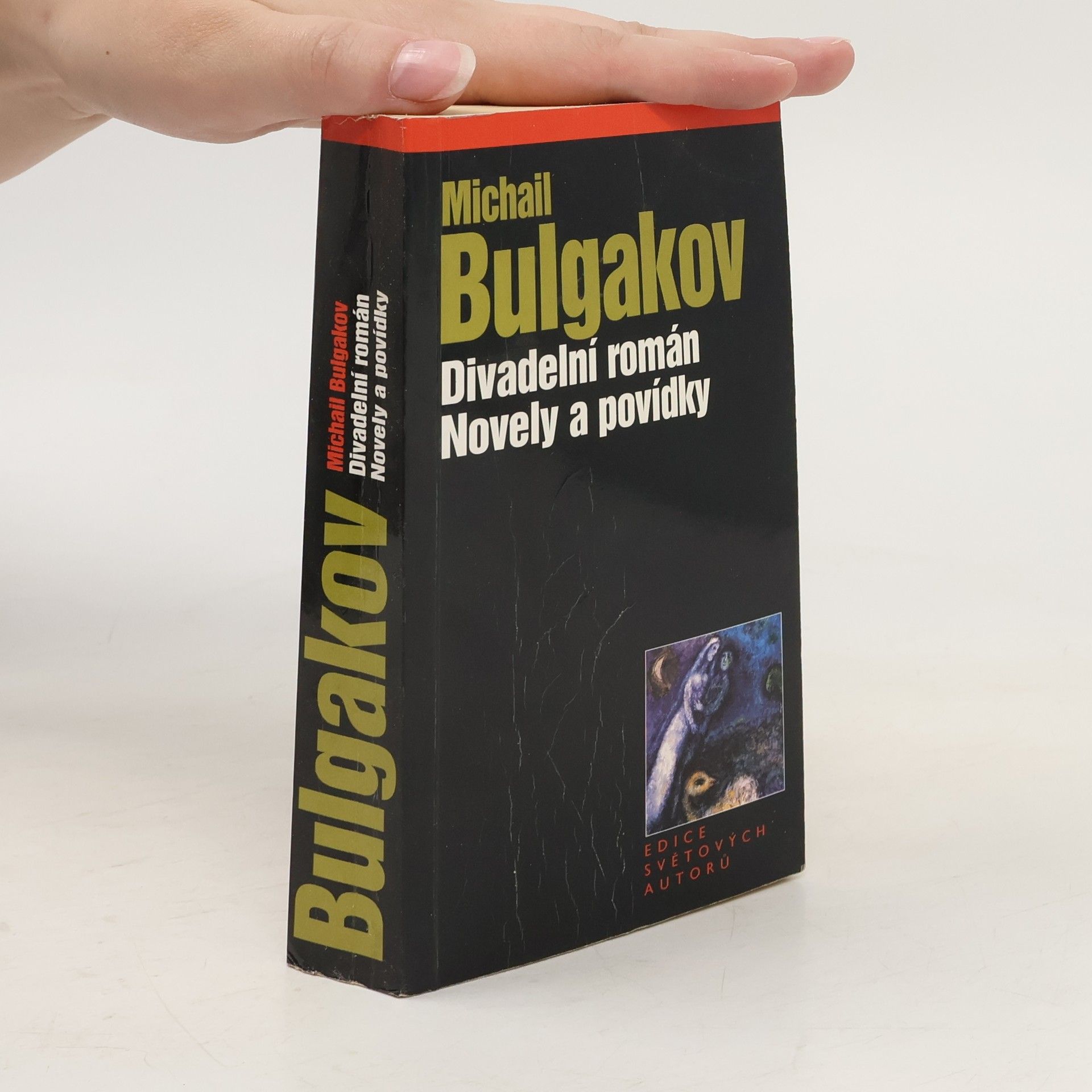 Mikhail Bulgakov Divadelní román ; Novely a povídky
