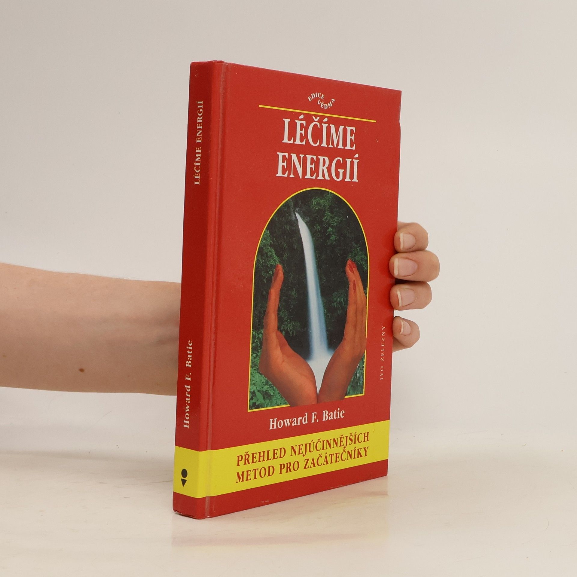 Howard F. Batie Léčíme energií