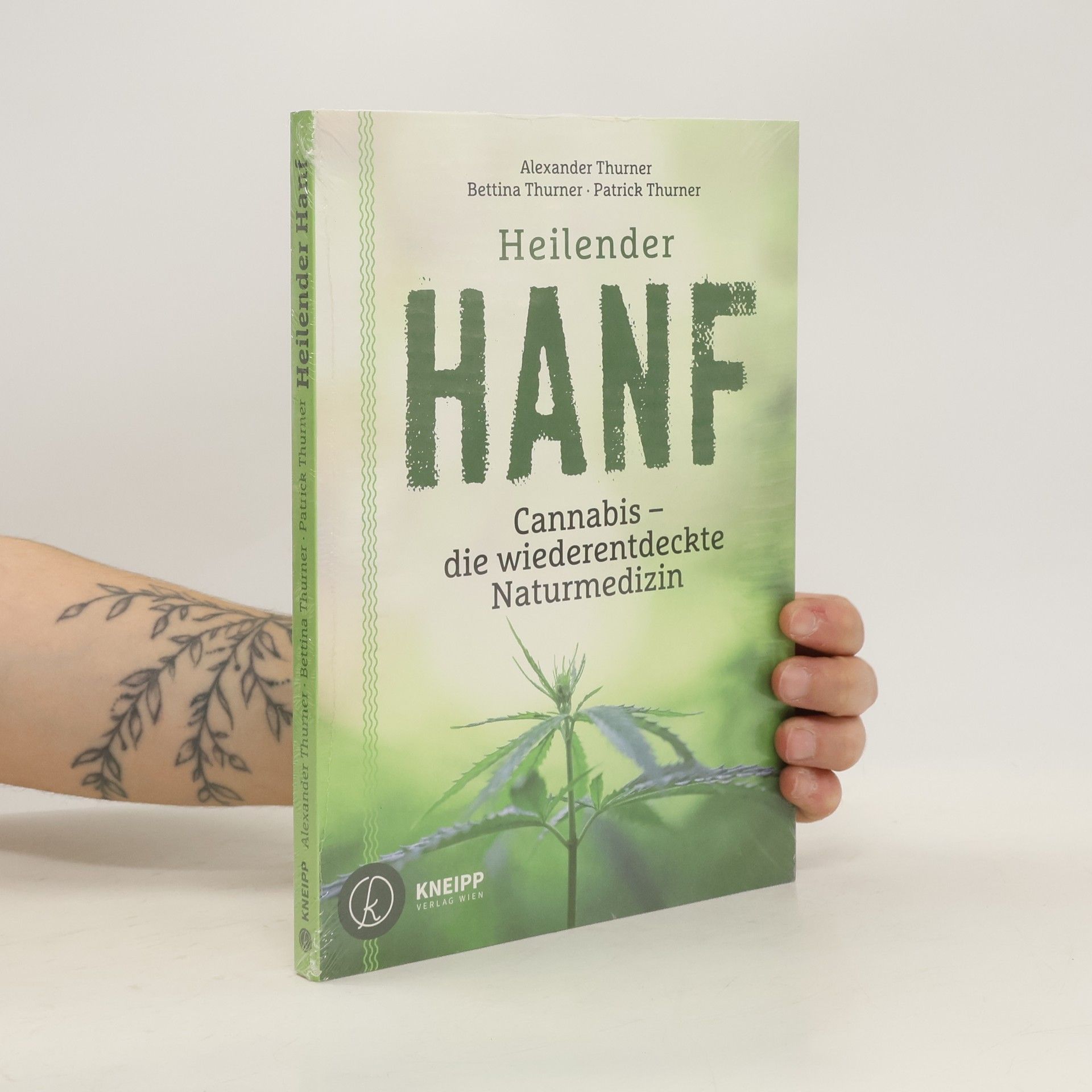 Alexander Thurner Heilender Hanf