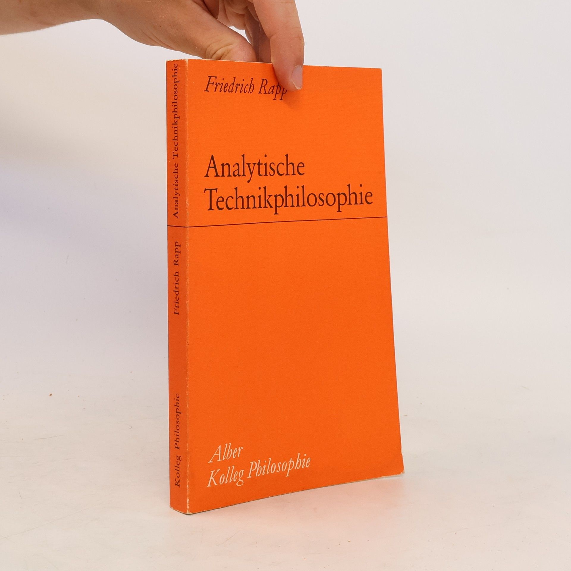 Friedrich Rapp Analytische Technikphilosophie