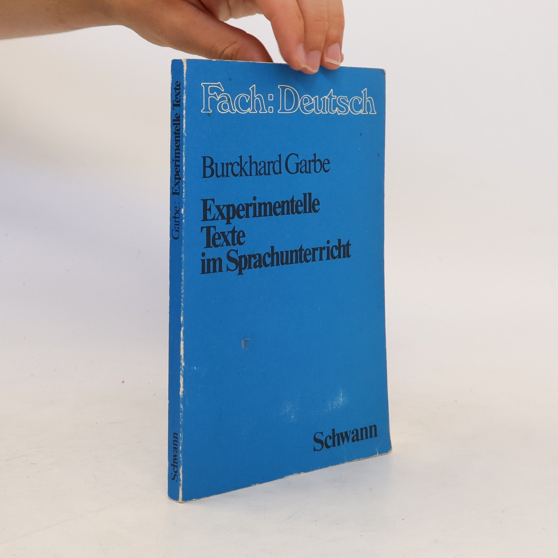 Burckhard Garbe Experimentelle Texte im Sprachunterricht