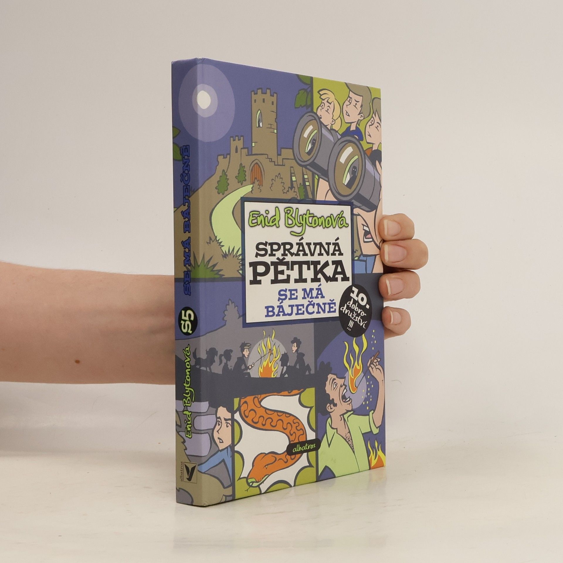 Enid Blyton Správná pětka se má báječně