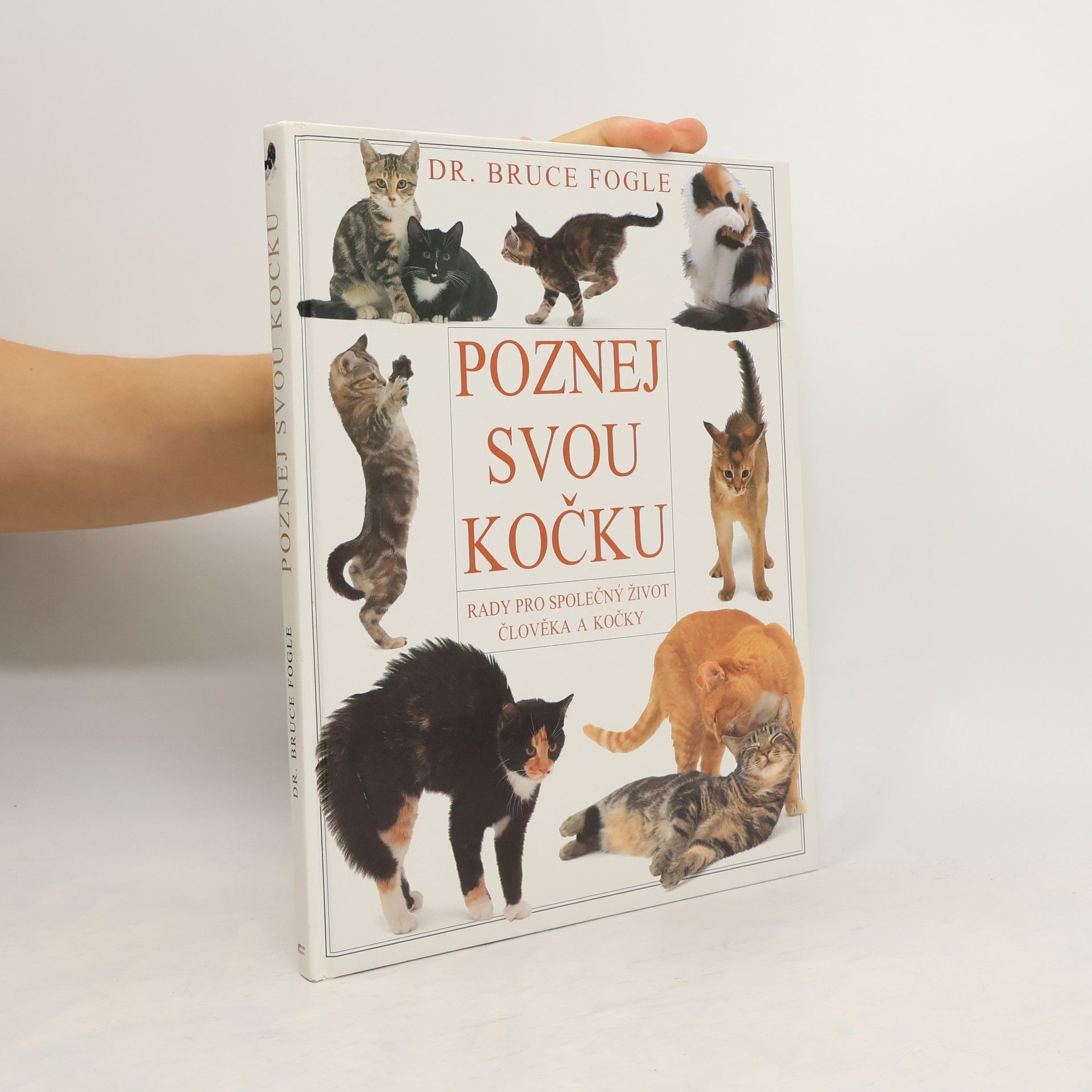Bruce Fogle Poznej svou kočku. Rady pro společný život člověka a kočky