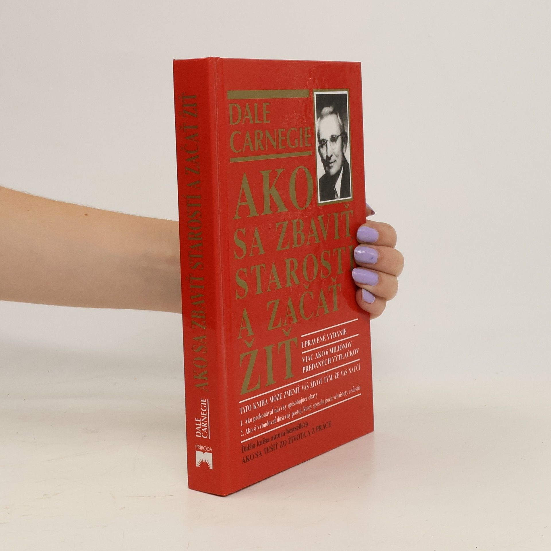 Dale Carnegie Ako sa zbaviť starostí a začať žiť