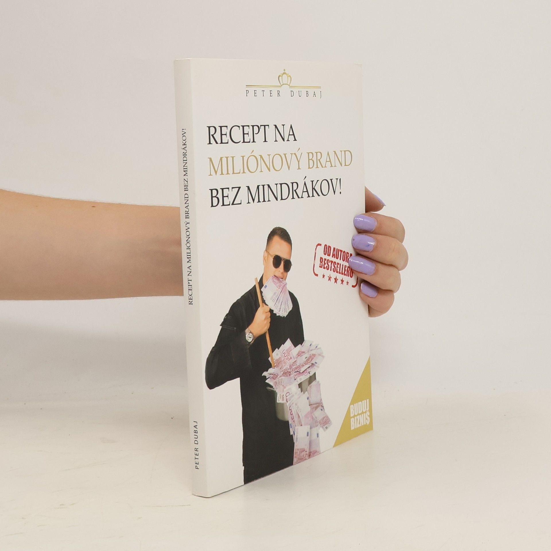 Peter Dubaj Recept na miliónový brand bez mindrákov