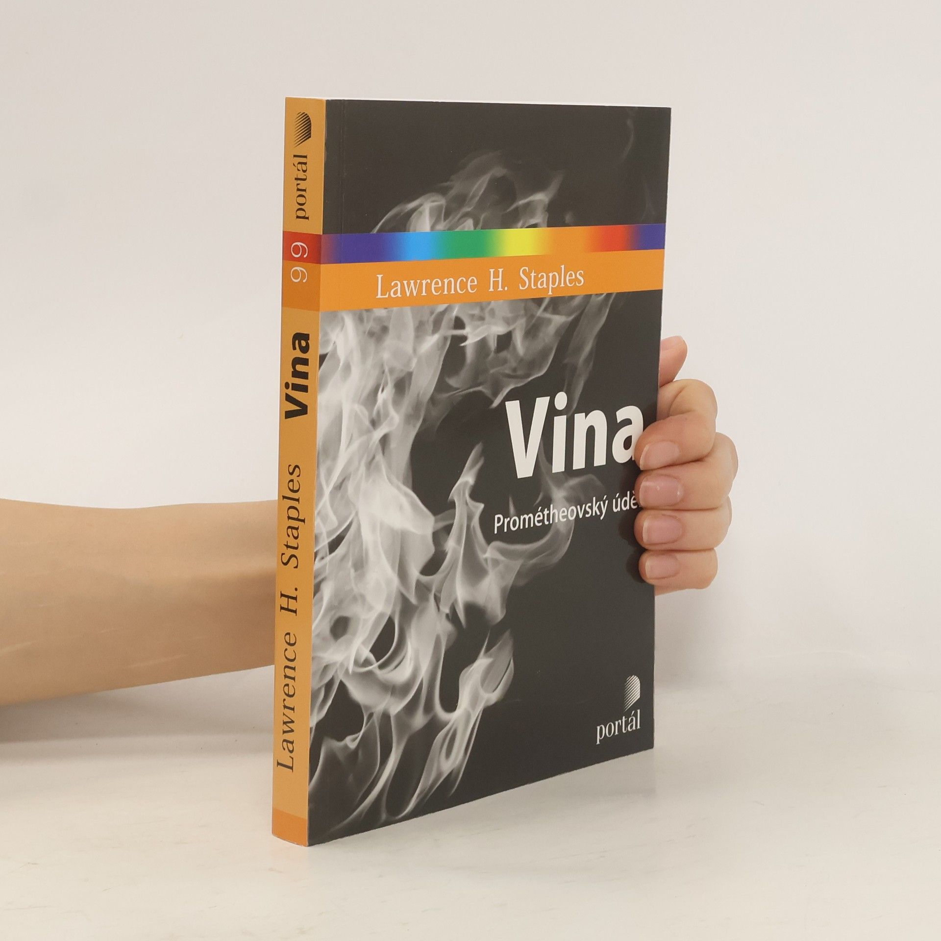 Lawrence H. Staples Vina Prométheovský úděl