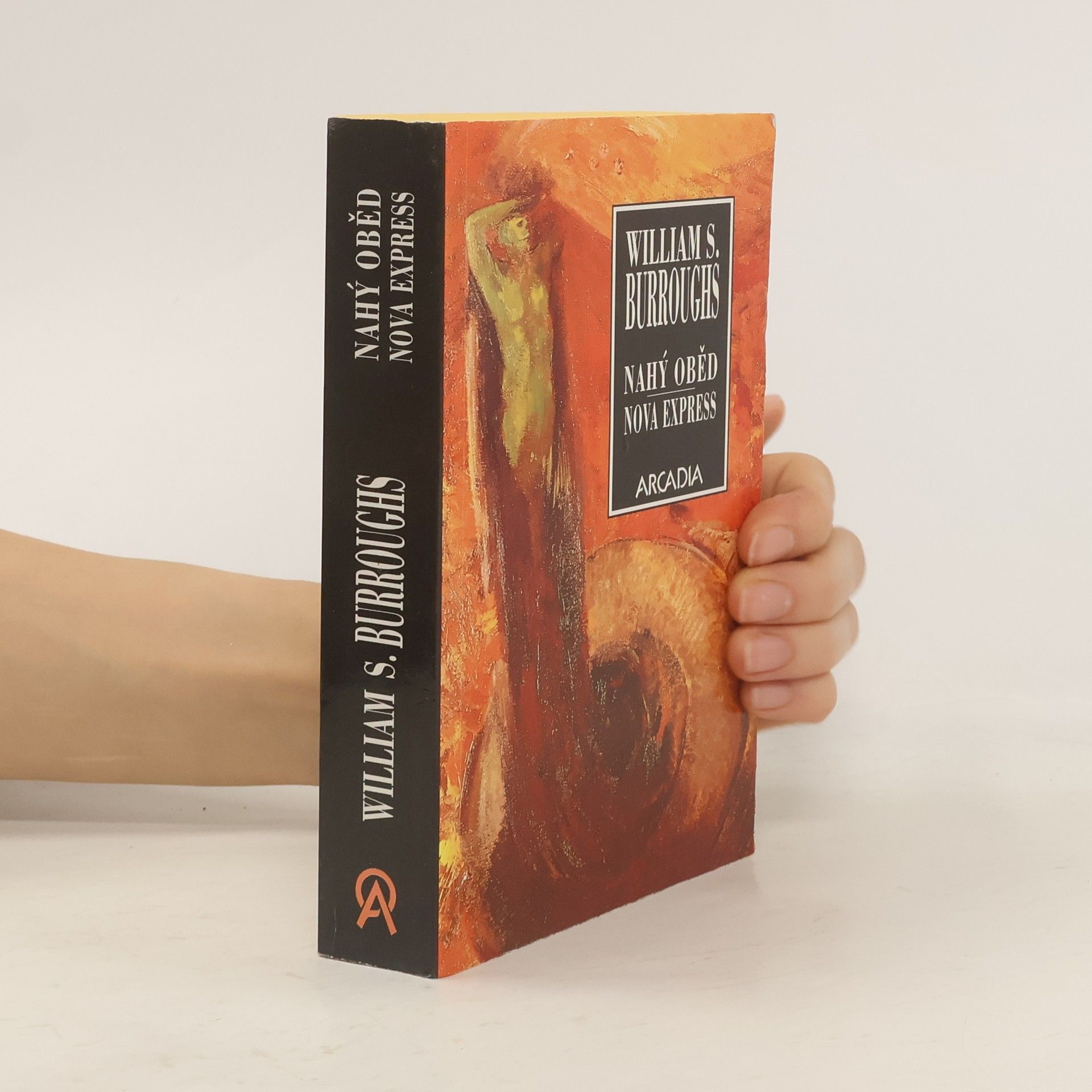 William Seward Burroughs Nahý oběd ; Nova Express
