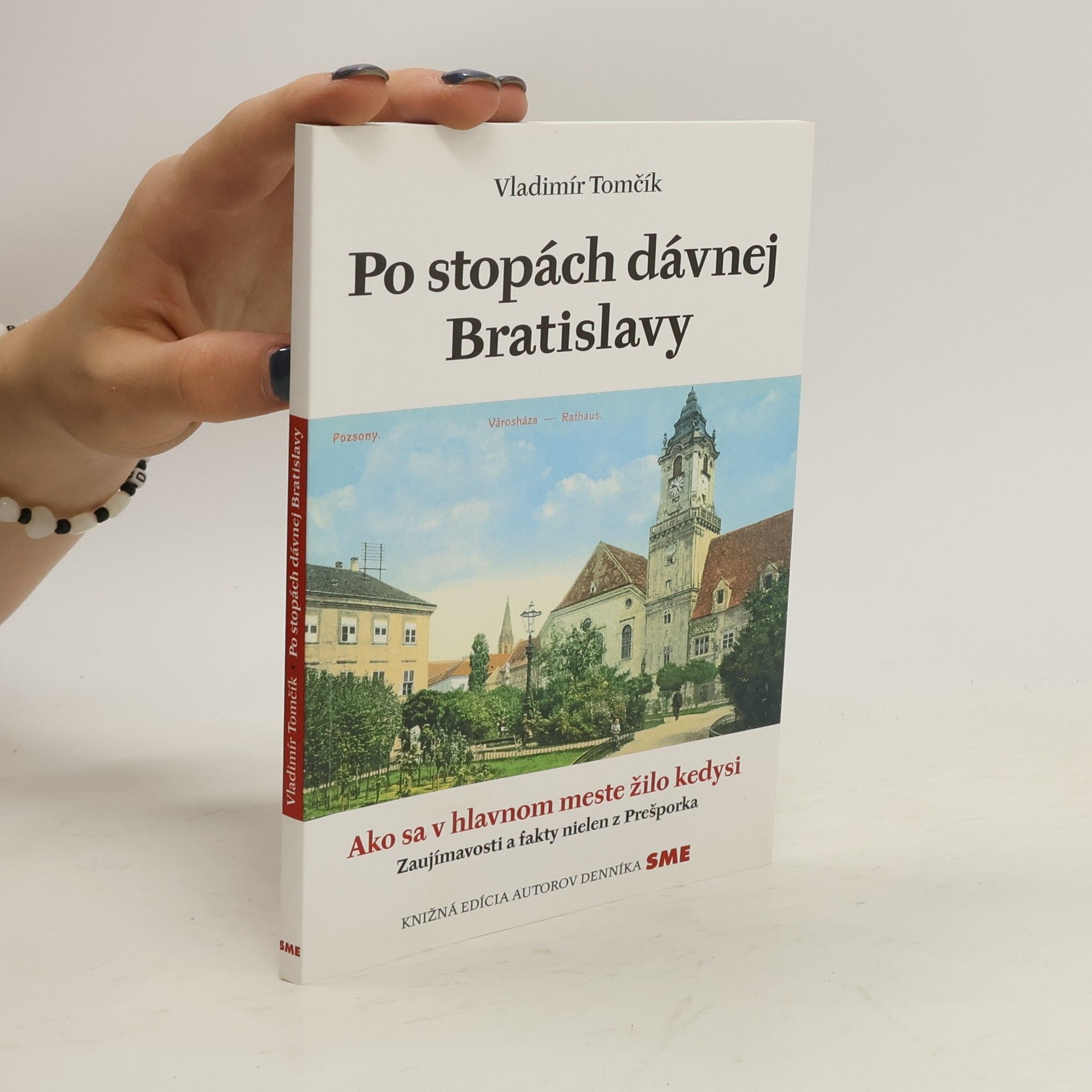 Vladimír Tomčík Po stopách dávnej Bratislavy