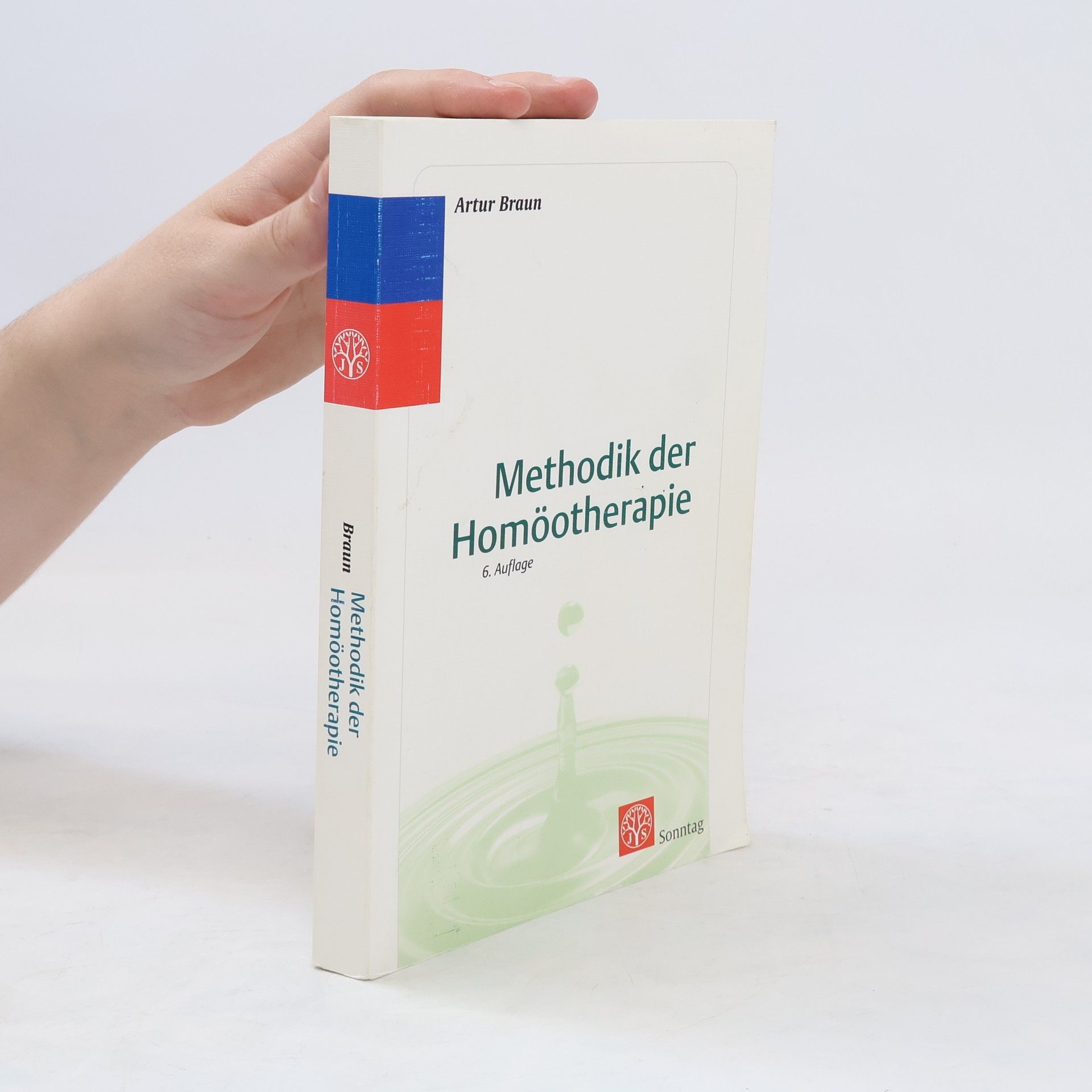 Arthur Braun Methodik der Homöotherapie