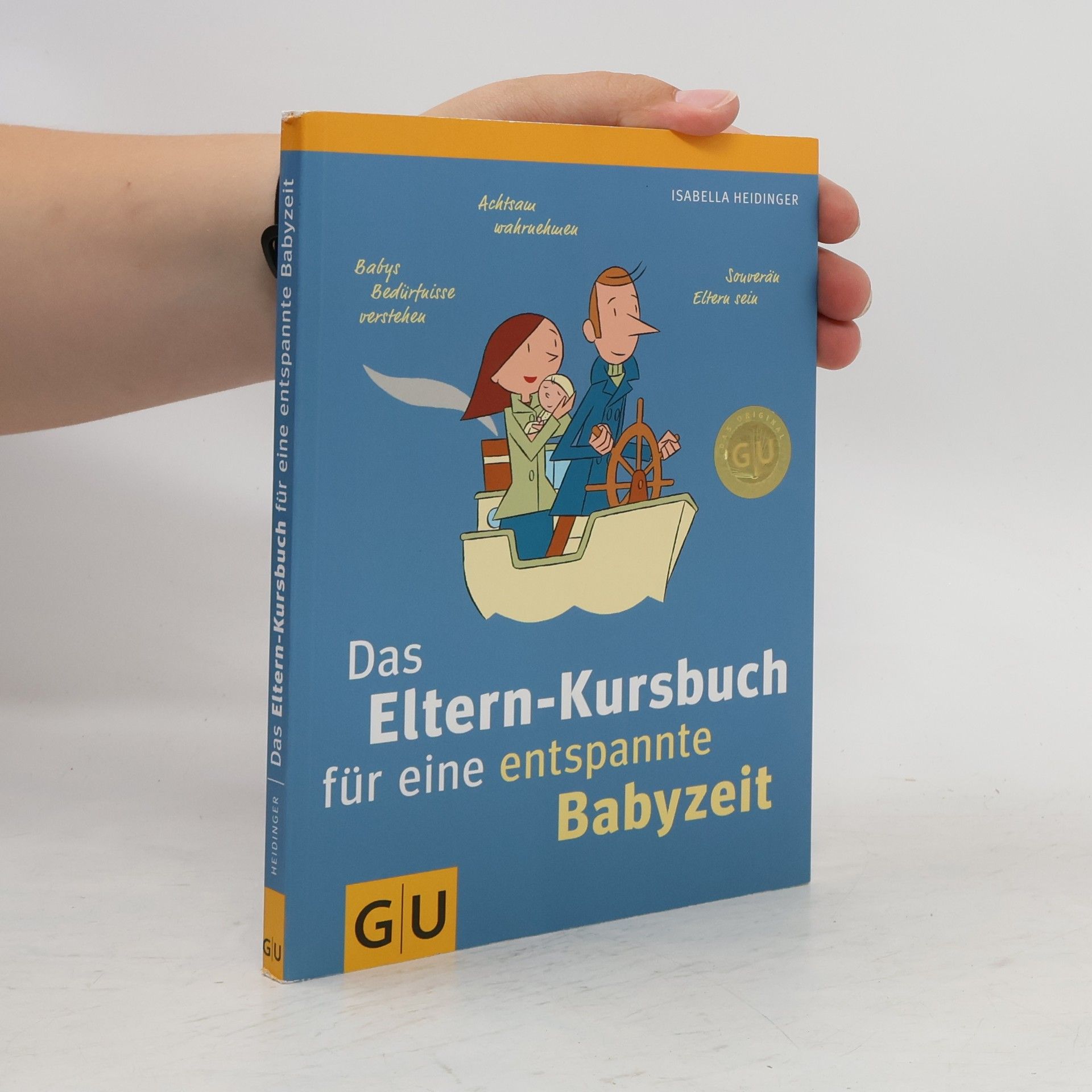 Isabella Heidinger Das Eltern-Kursbuch für eine entspannte Babyzeit