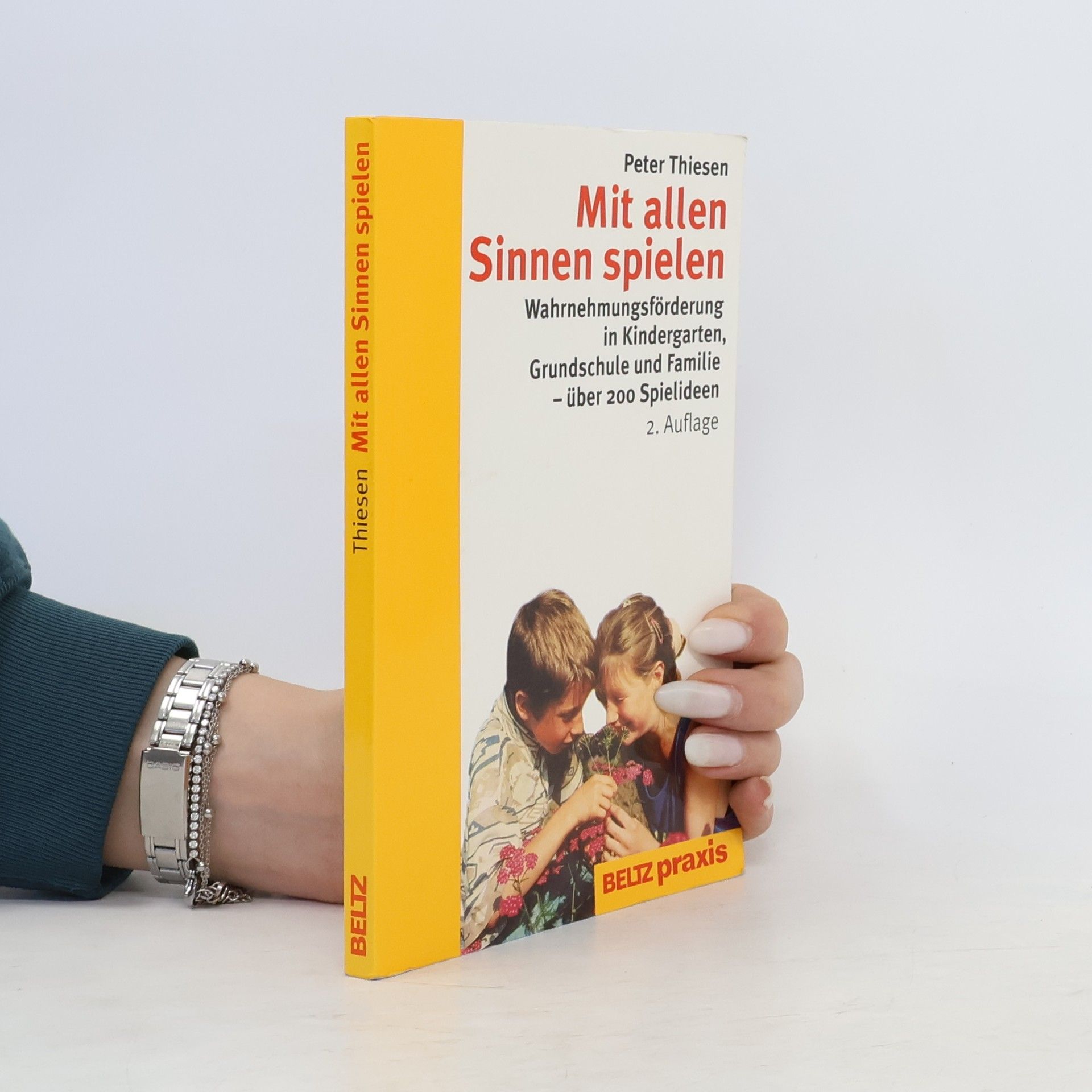 Peter Thiesen Mit allen Sinnen spielen