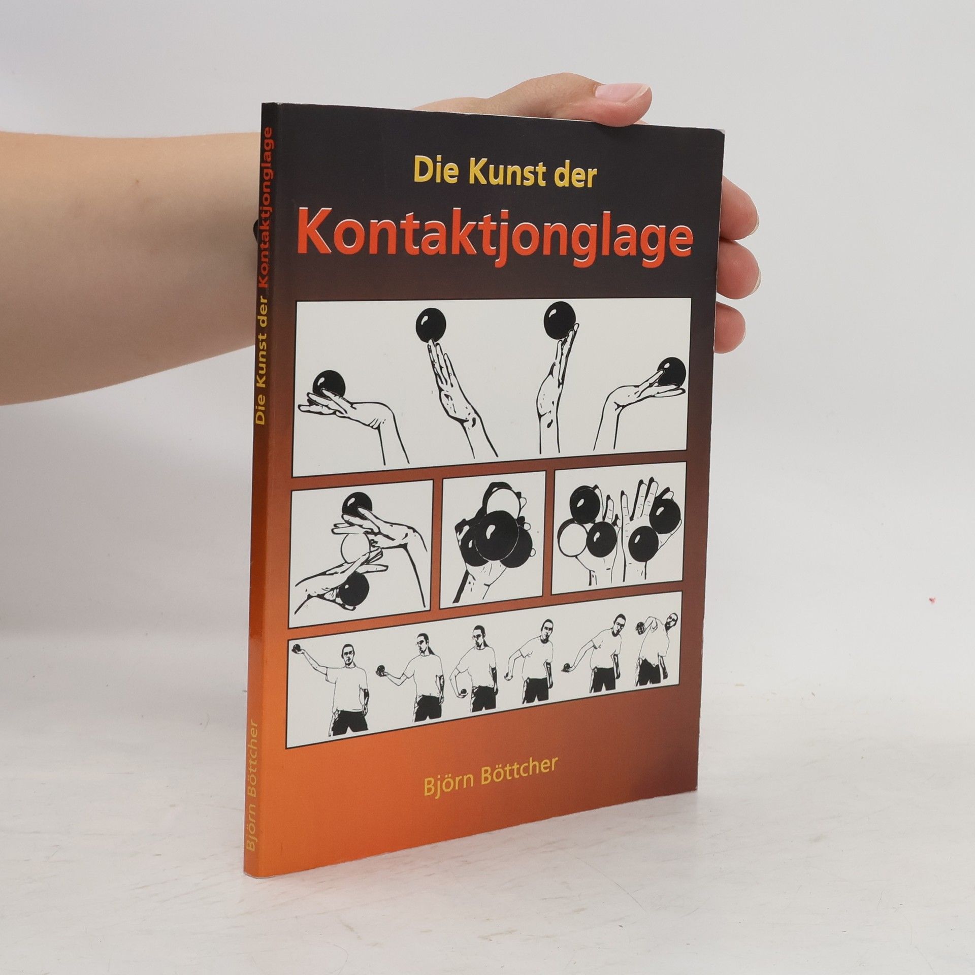 Björn Böttcher Die Kunst der Kontaktjonglage