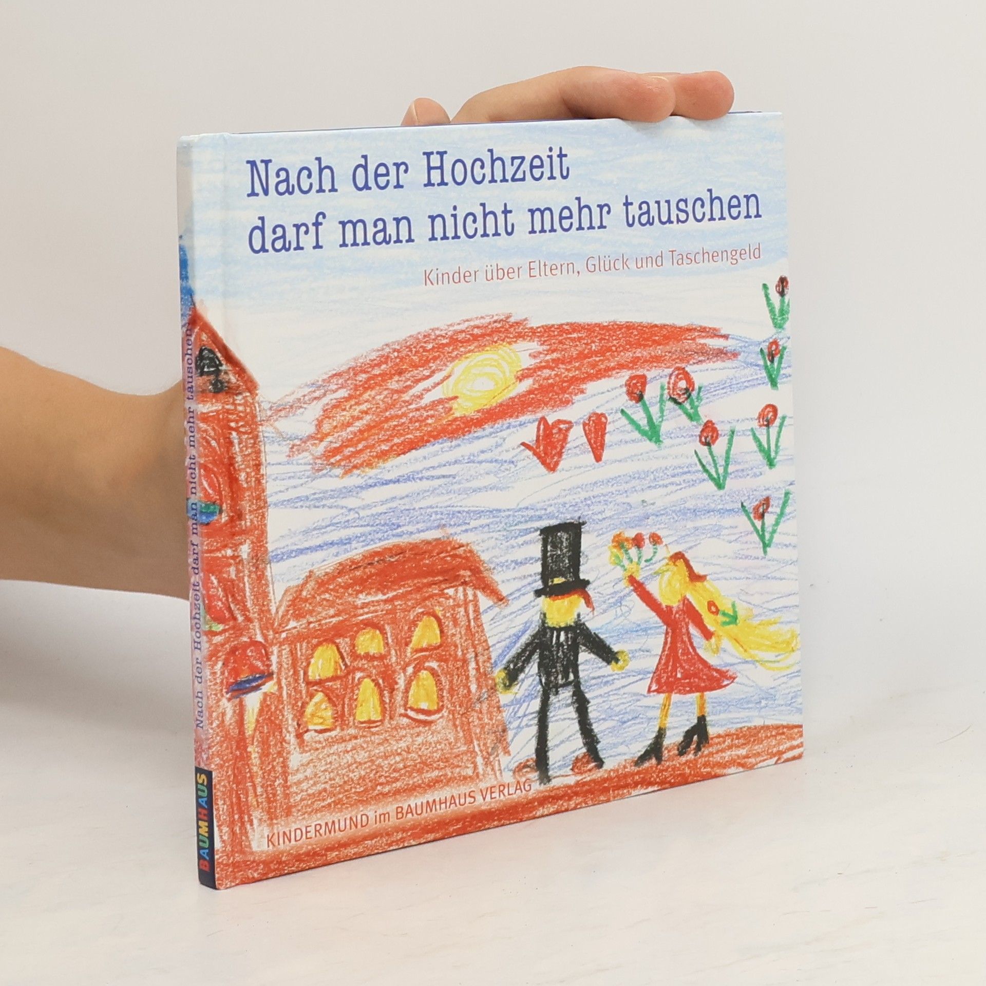 Sybille Ekrut Nach der Hochzeit kann man nicht mehr tauschen