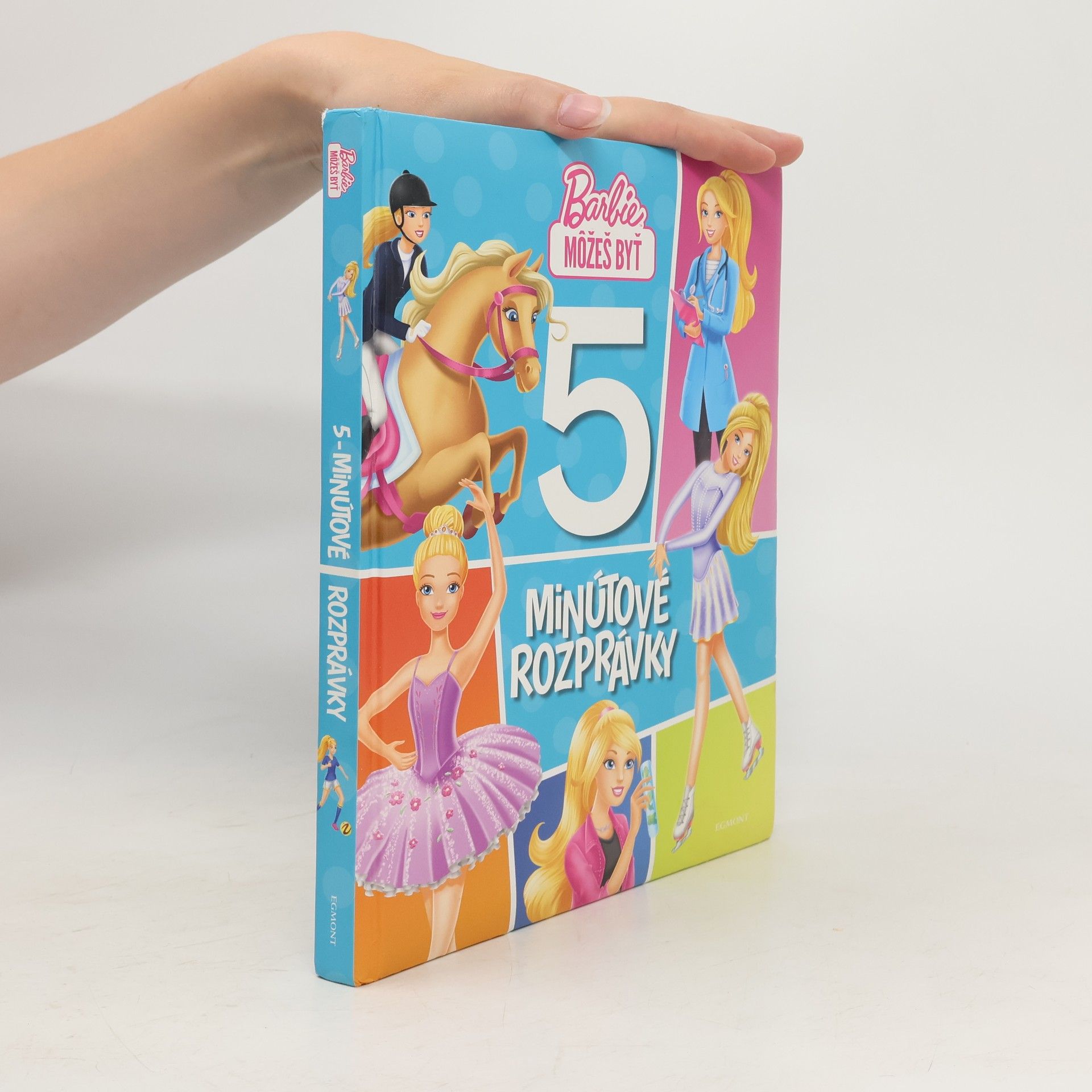 Barbora Stránská Barbie môžeš byť: 5minútové rozprávky