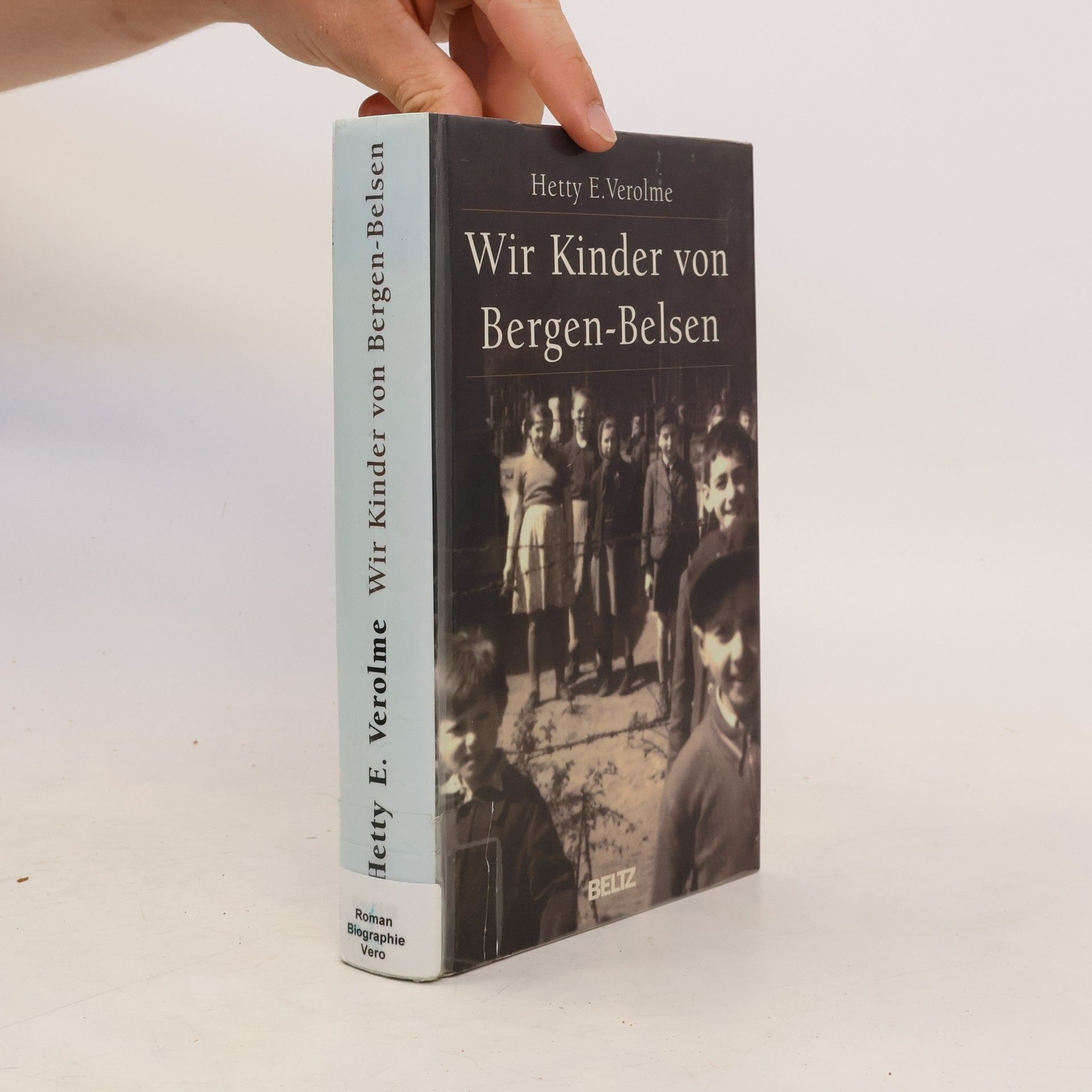 Hetty E. Verolme Wir Kinder von Bergen-Belsen