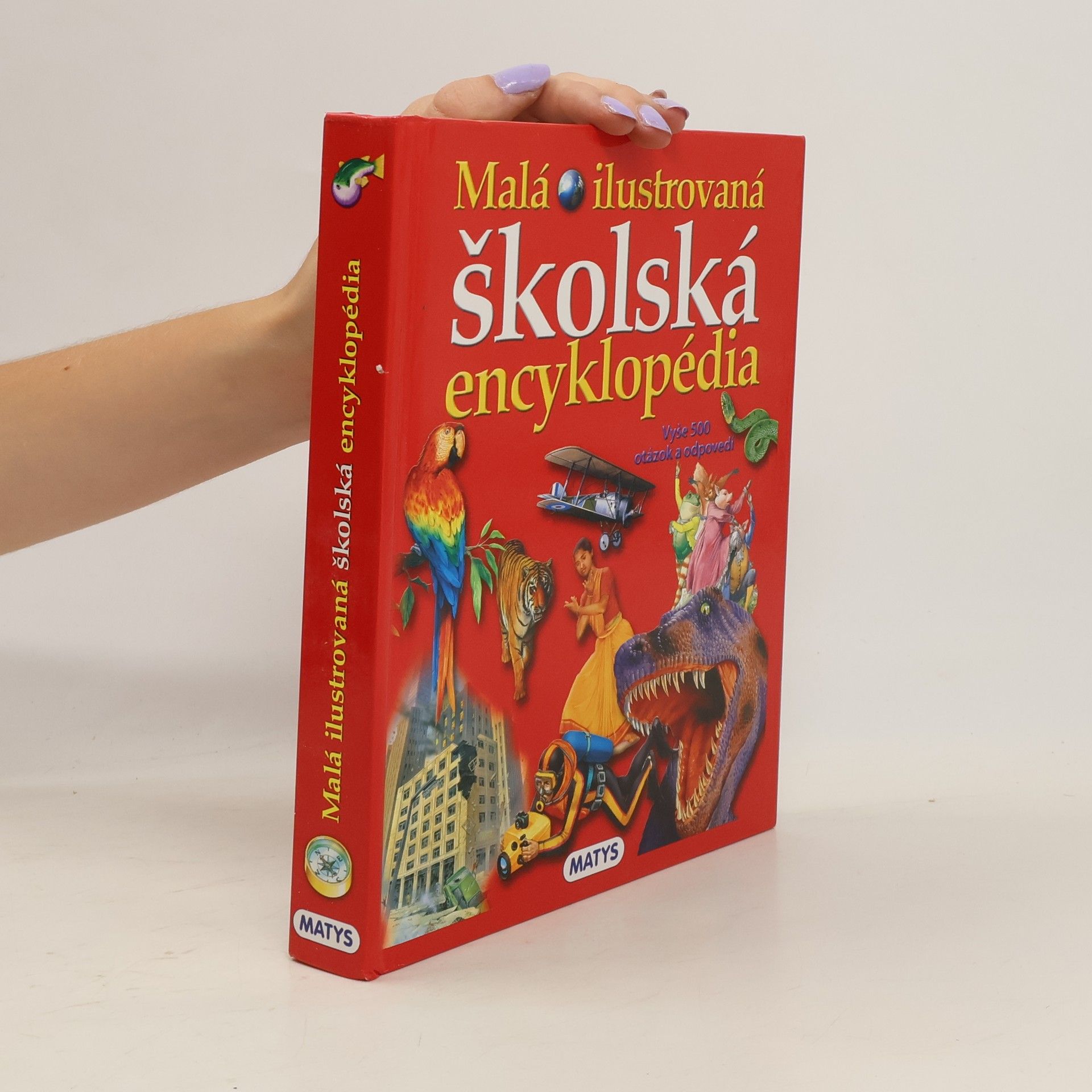 Collectif d'auteurs Malá ilustrovaná školská encyklopédia