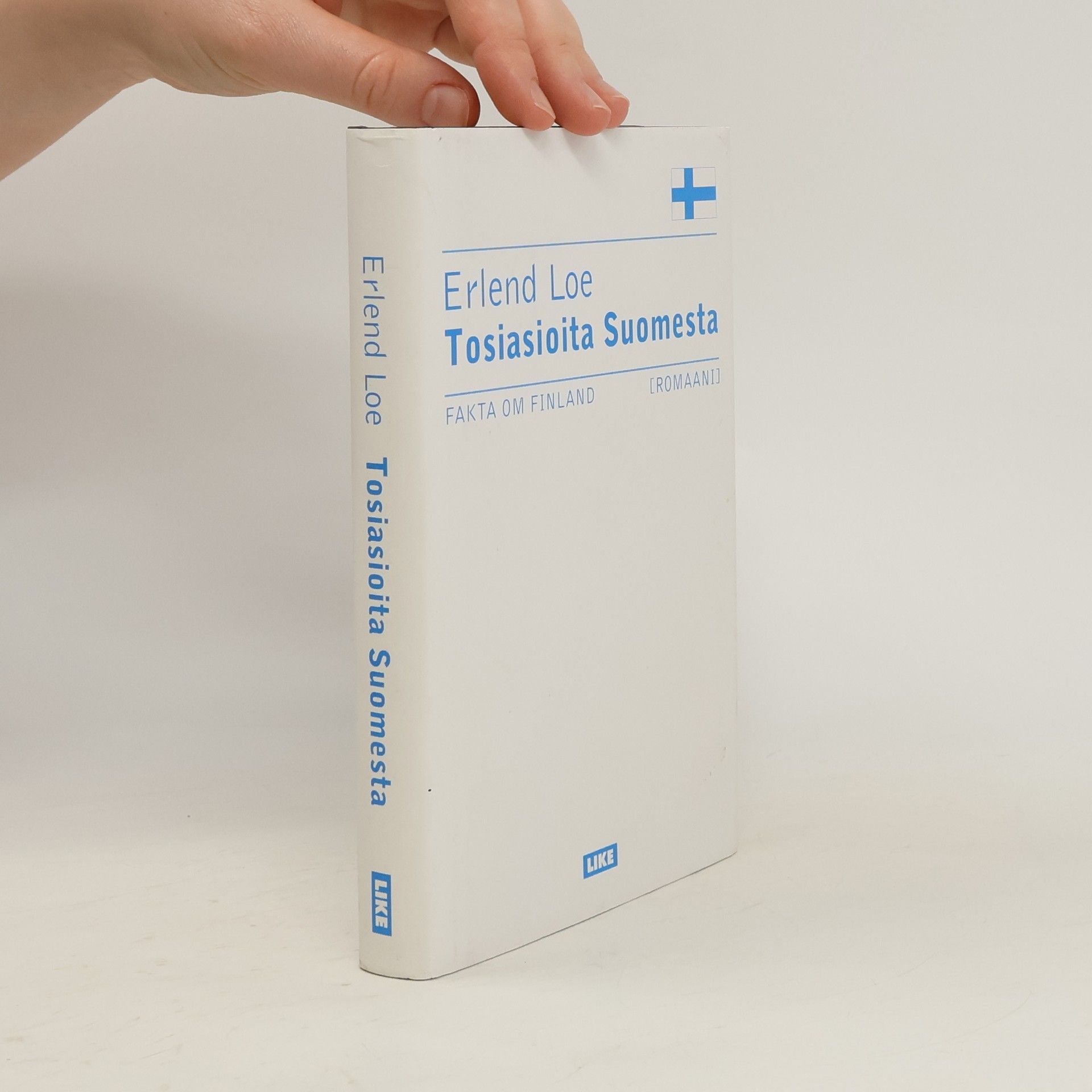 Erlend Loe Tosiasioita Suomesta