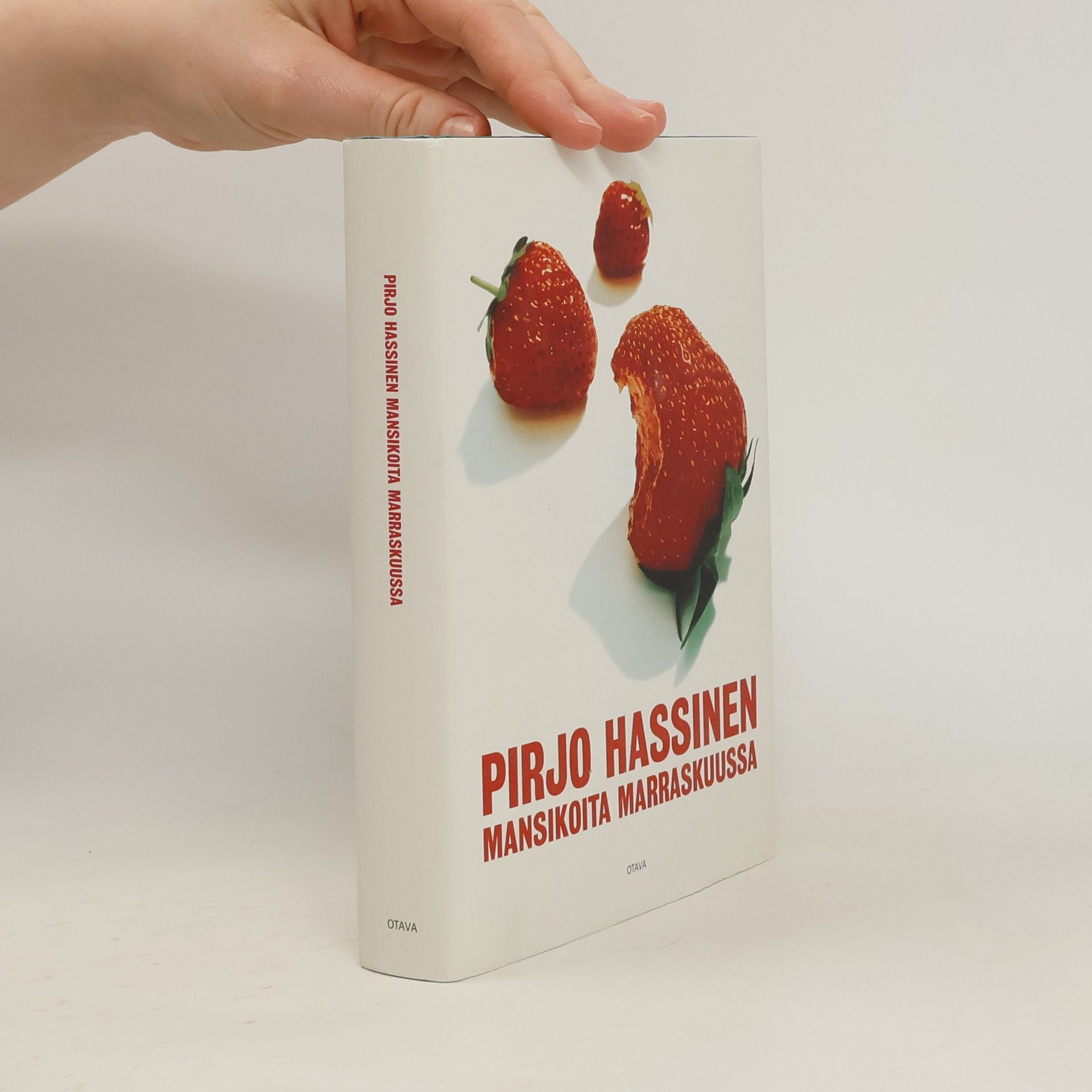 Pirjo Hassinen Mansikoita marraskuussa