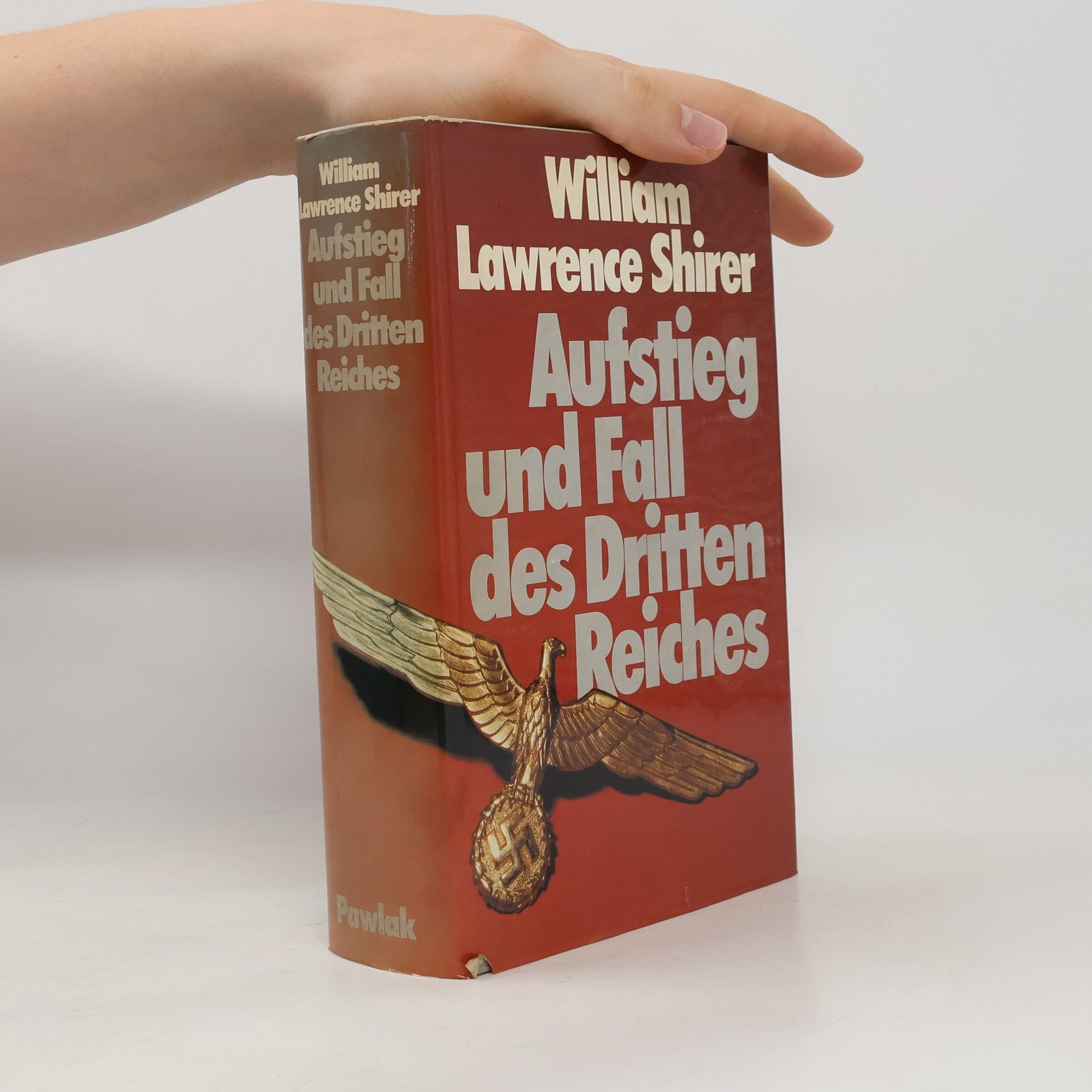 William L. Shirer Aufstieg und Fall des Dritten Reiches