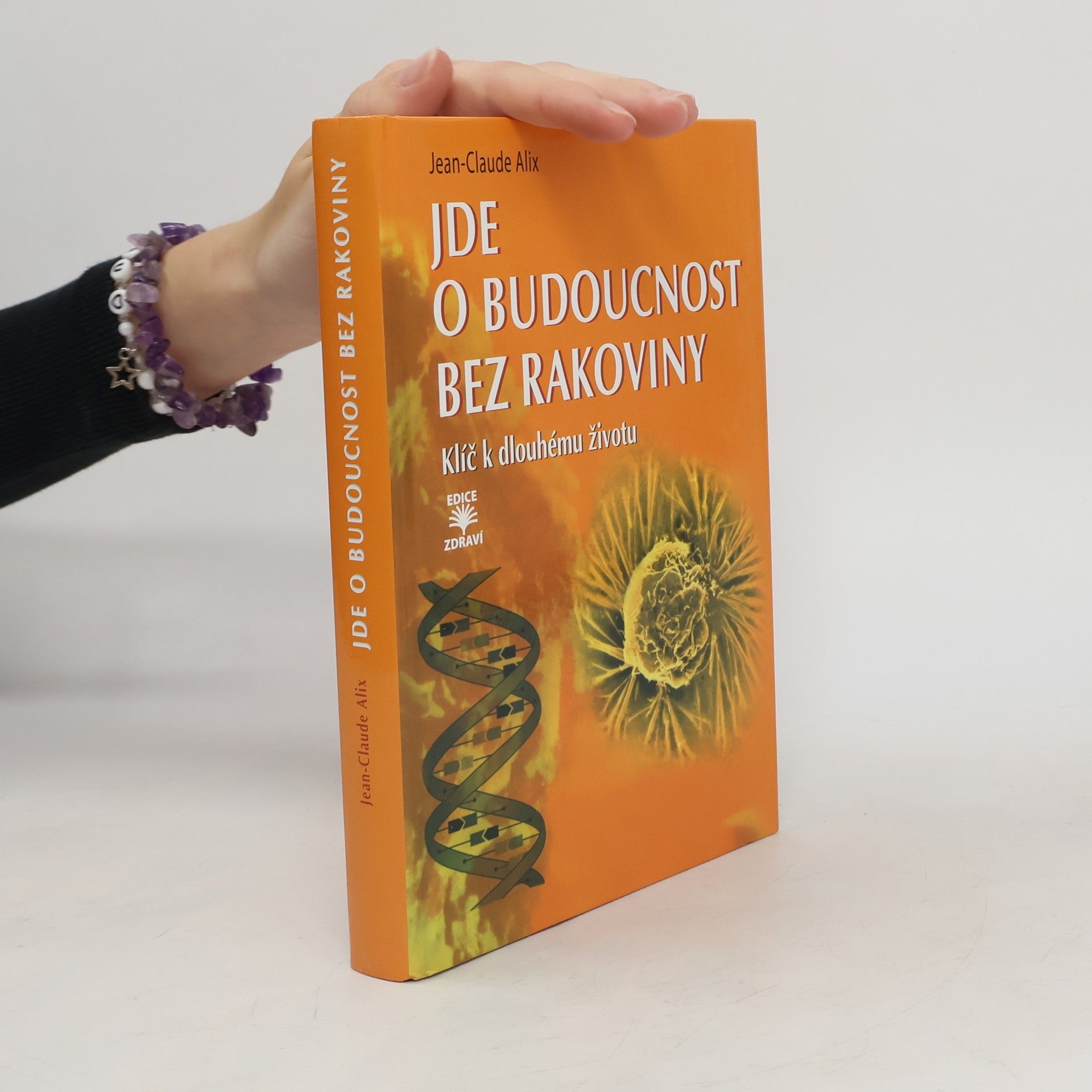Jean-Claude Alix Jde o budoucnost bez rakoviny: Klíč k dlouhému životu