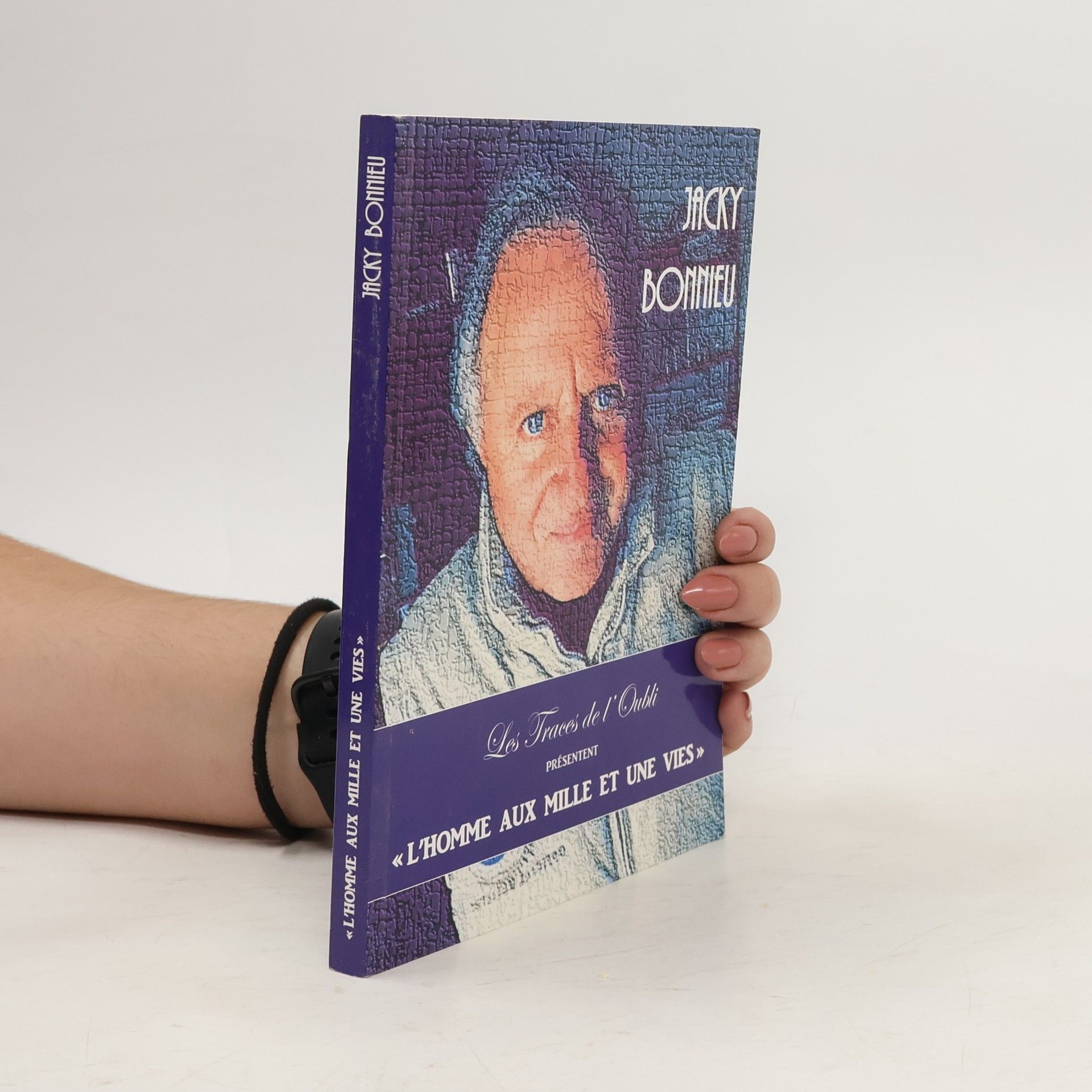 Jacky Bonnieu L’homme aux mille et une vies