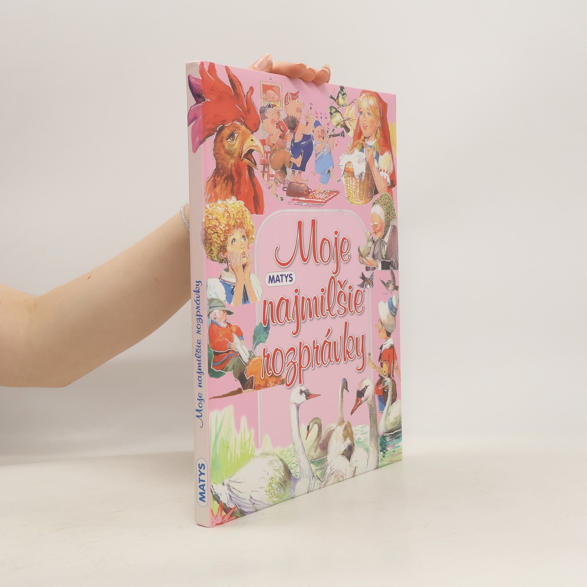 Kolektiv autorů Moje najmilšie rozprávky