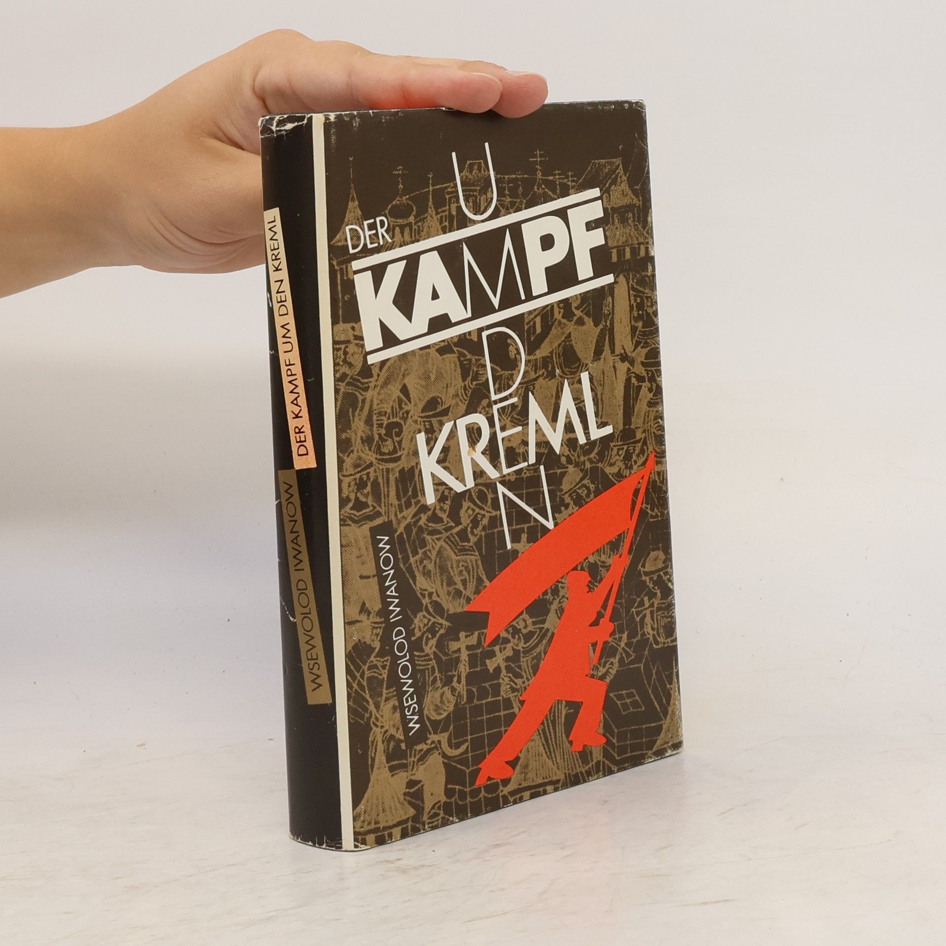 Vsevolod V. Ivanov Der Kampf um den Kreml