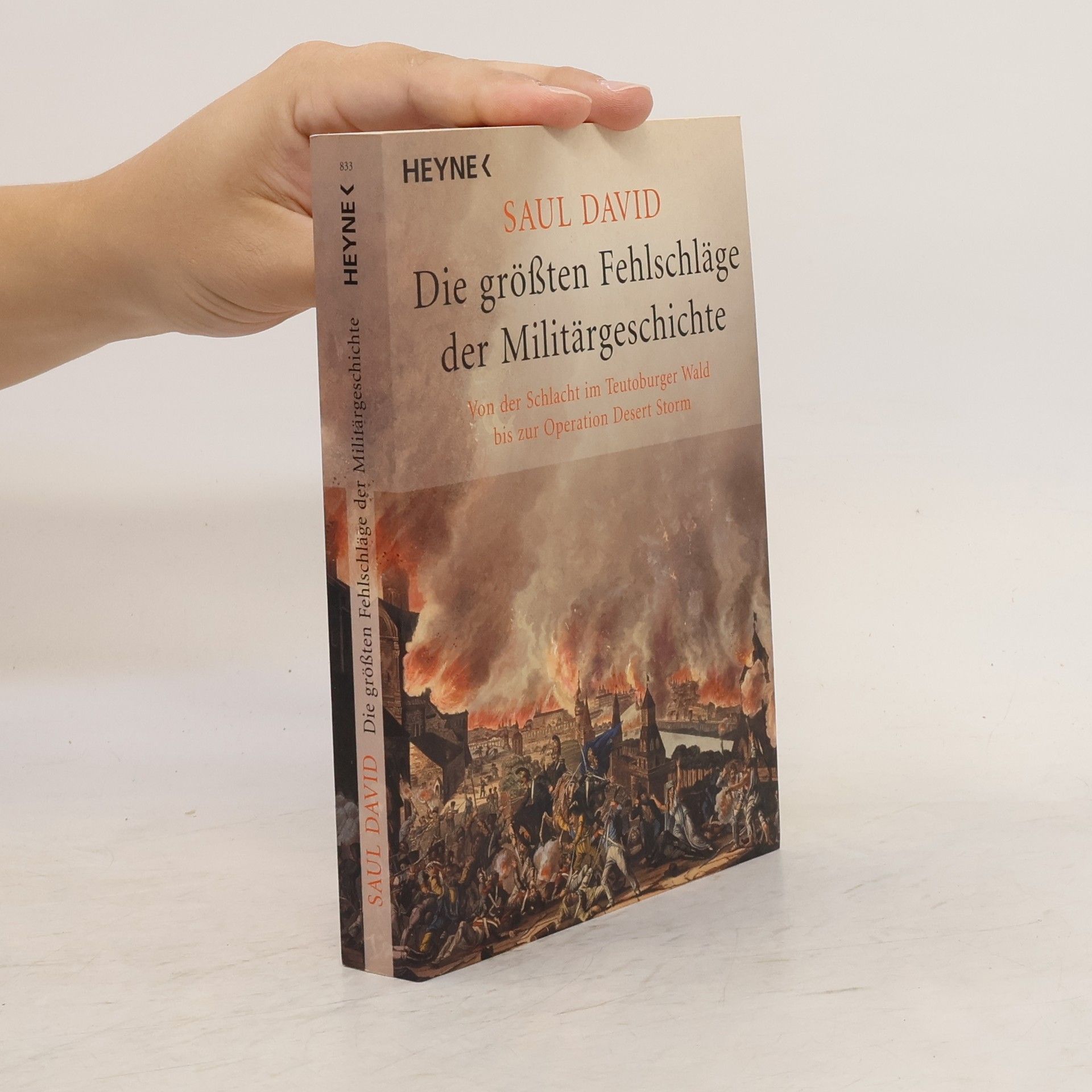 Saul David Die größten Fehlschläge der Militärgeschichte