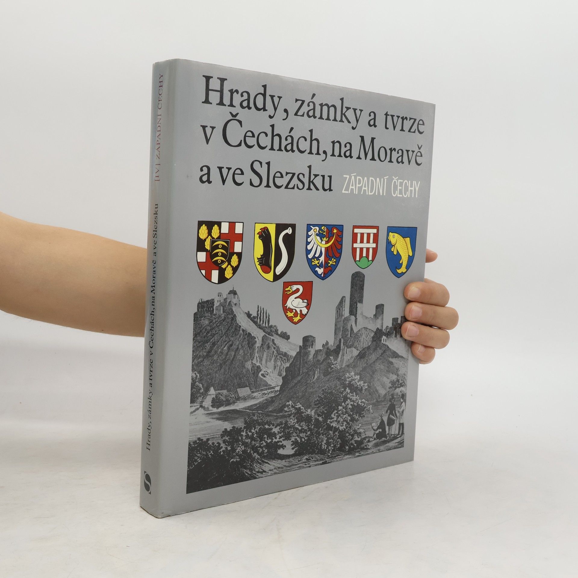 Kolektiv autorů Hrady, zámky a tvrze v Čechách, na Moravě a ve Slezsku IV. Západní Čechy