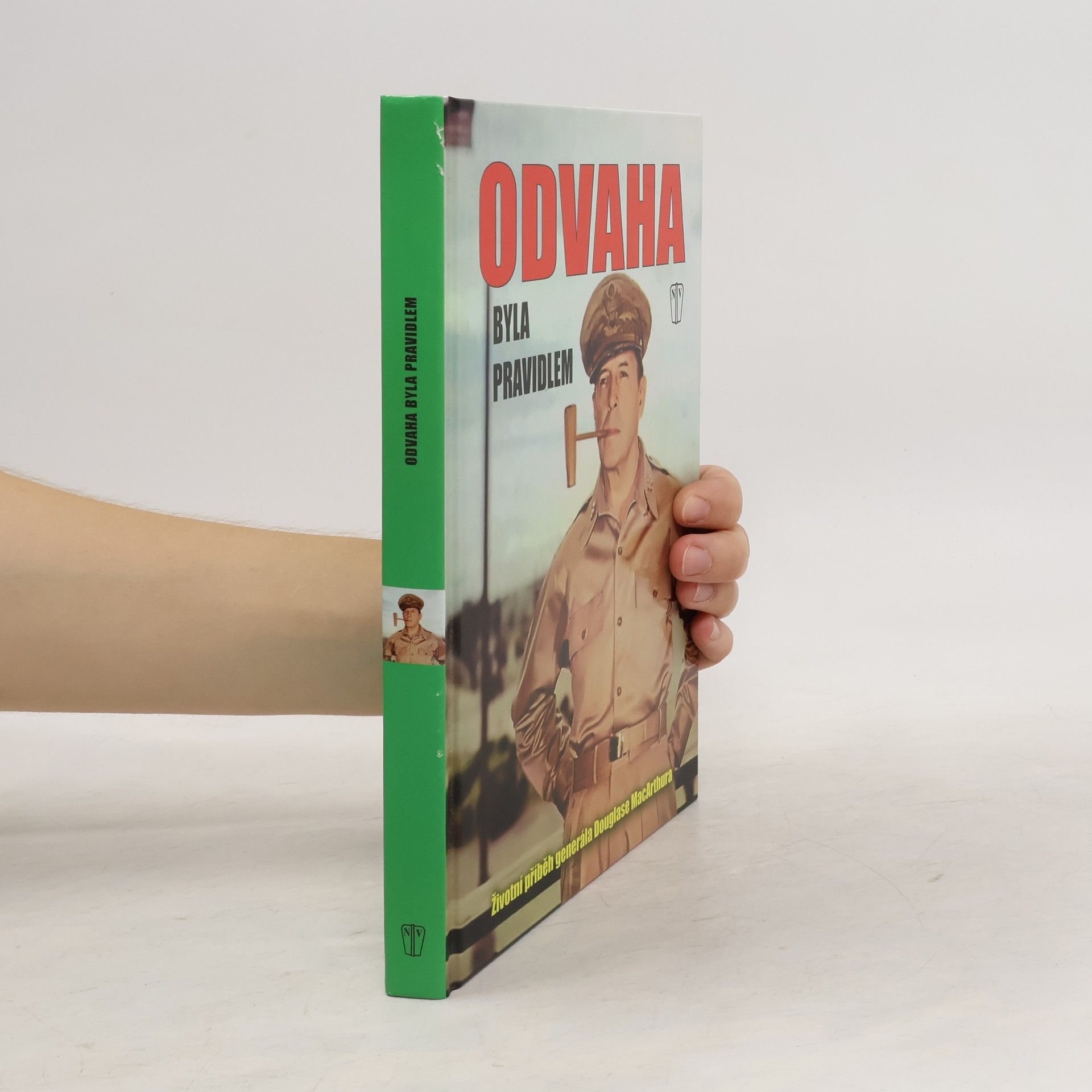 Douglas MacArthur Odvaha byla pravidlem