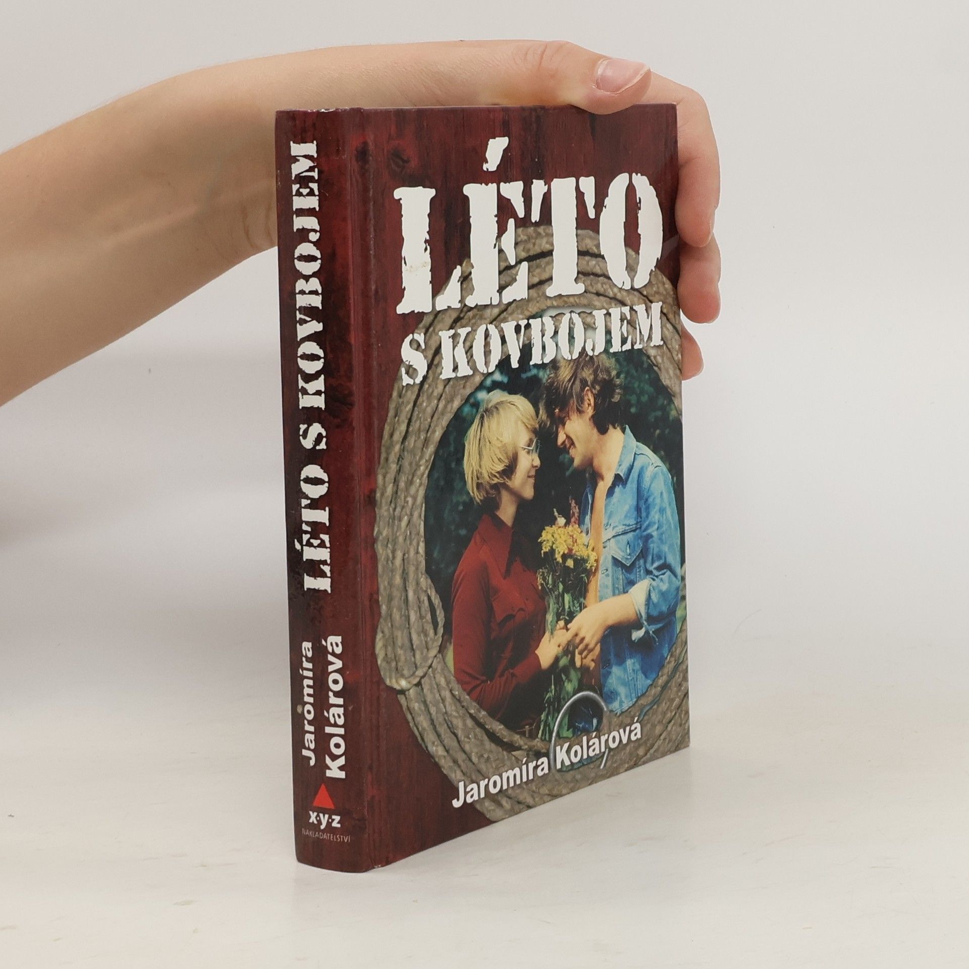 Jaromíra Kolárová Léto s kovbojem