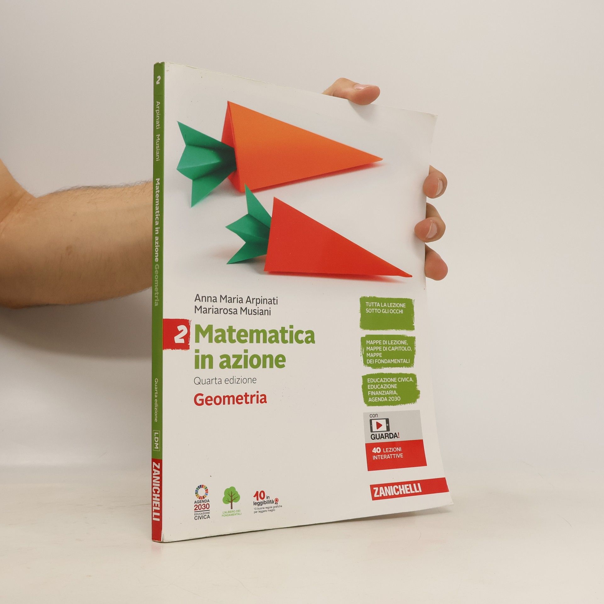 Anna Maria Arpinati Matematica in azione 2. Geometria