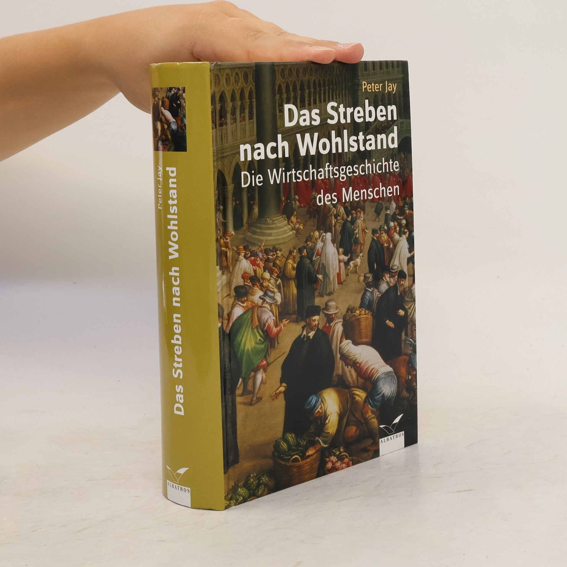 Peter Jay Das Streben nach Wohlstand