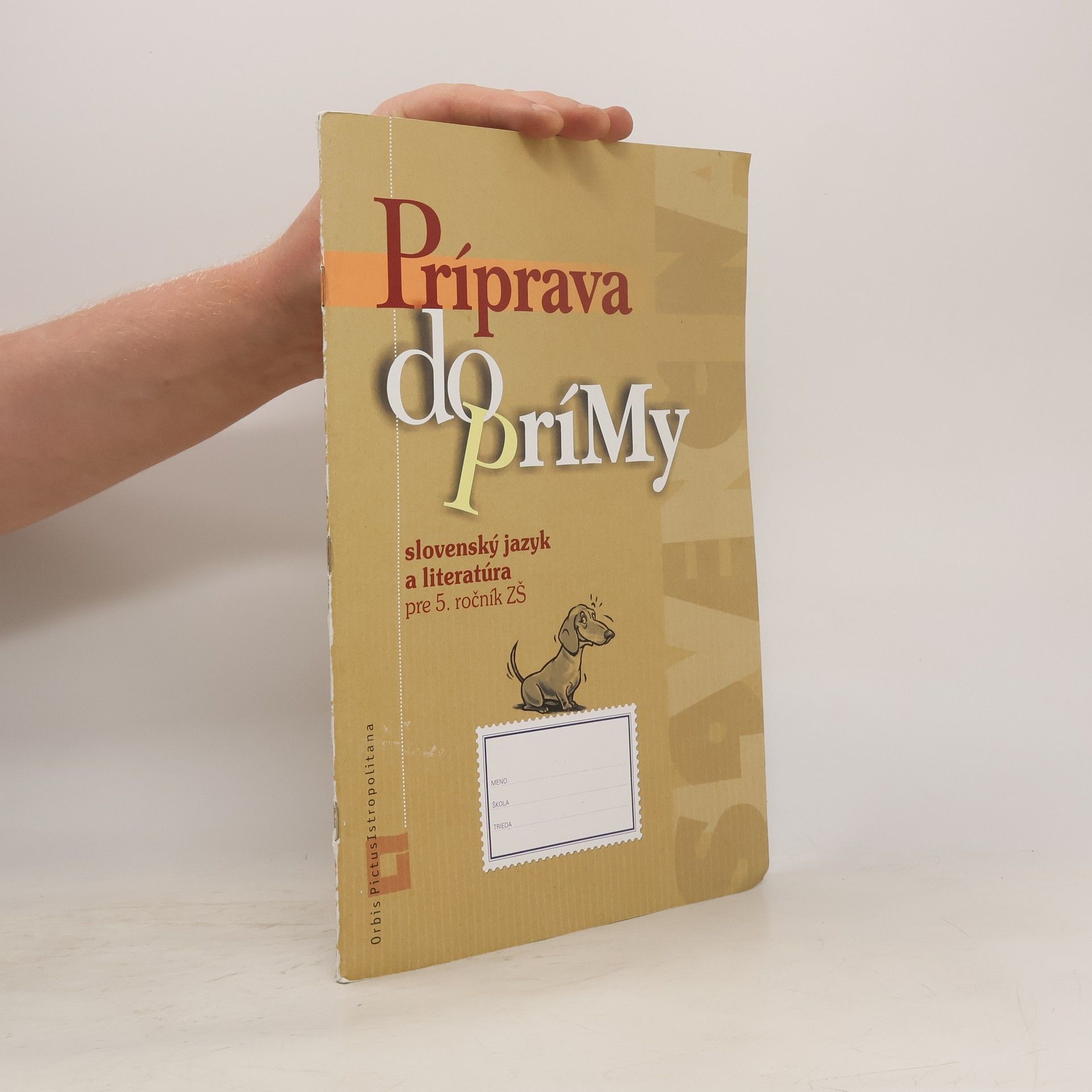 Orbis Pictus Istropolitana Príprava do prímy - slovenský jazyk a literatúra pre 5. ročník ZŠ