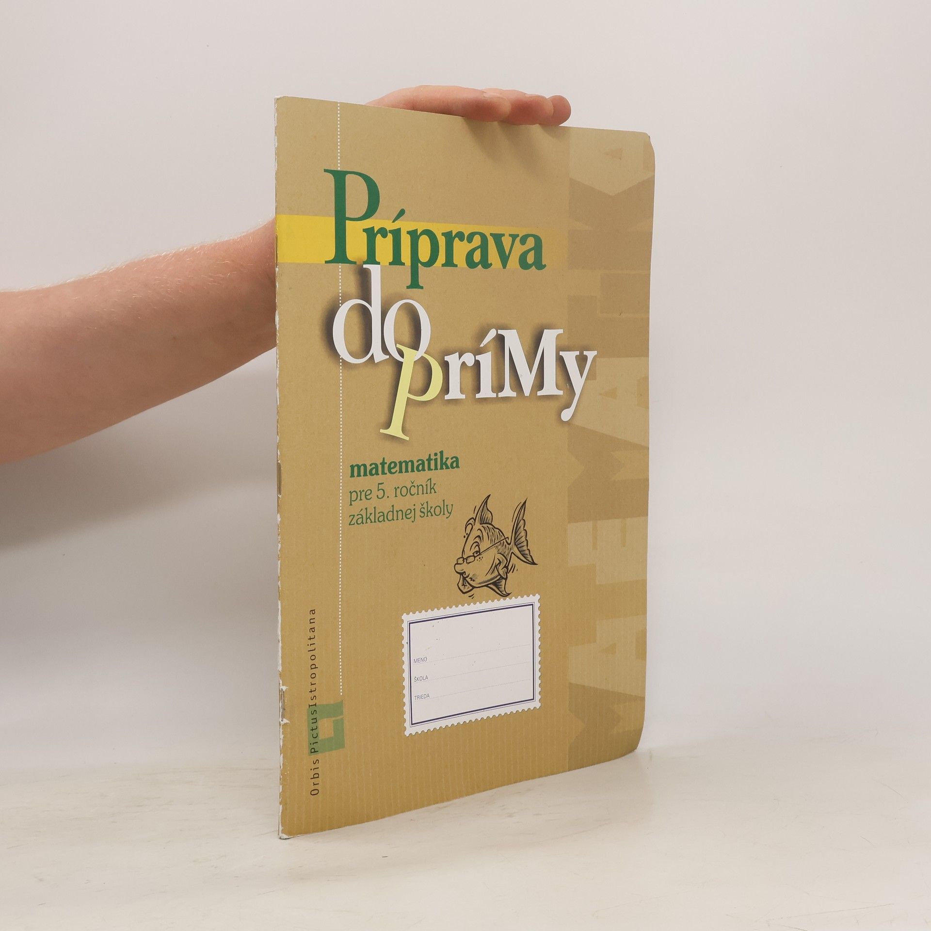 Kolektív autorov Príprava do prímy. Matematika pre 5. ročník základnej školy