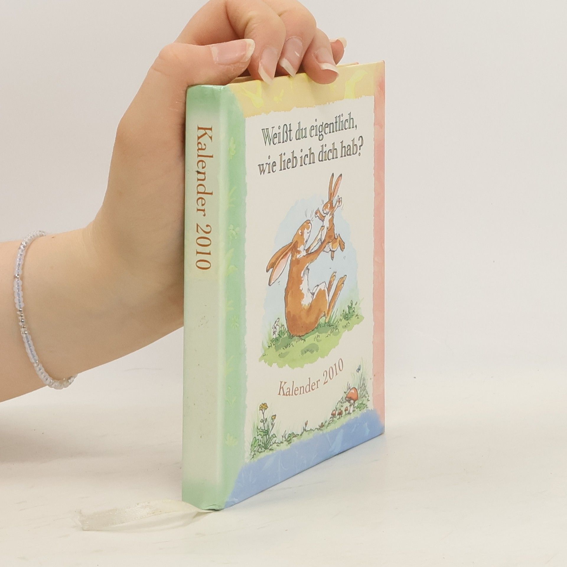 Autores varios Kalender 2010. Weißt Du eigentlich, wie lieb ich dich hab?