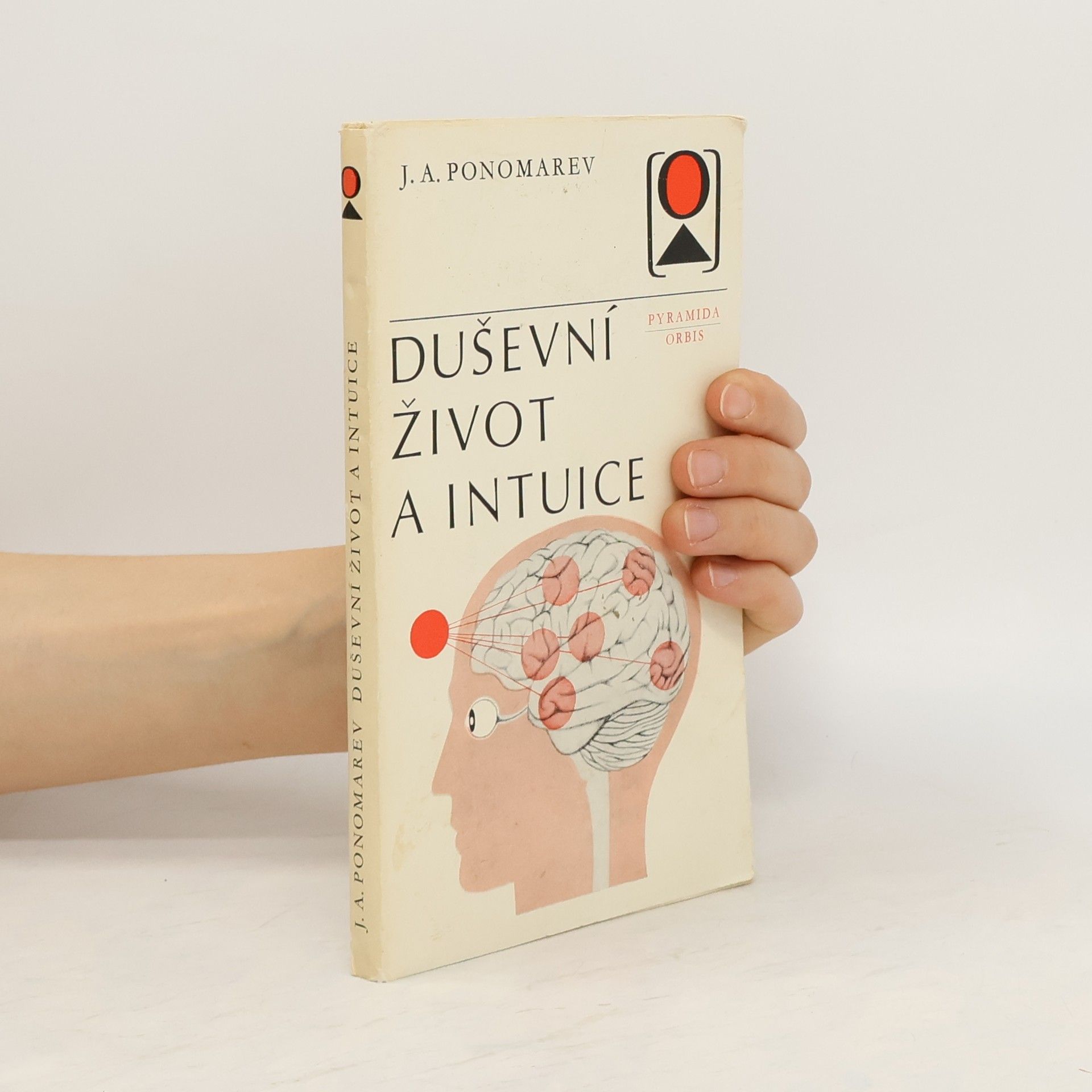 J. A. Ponomarev Duševní život a intuice