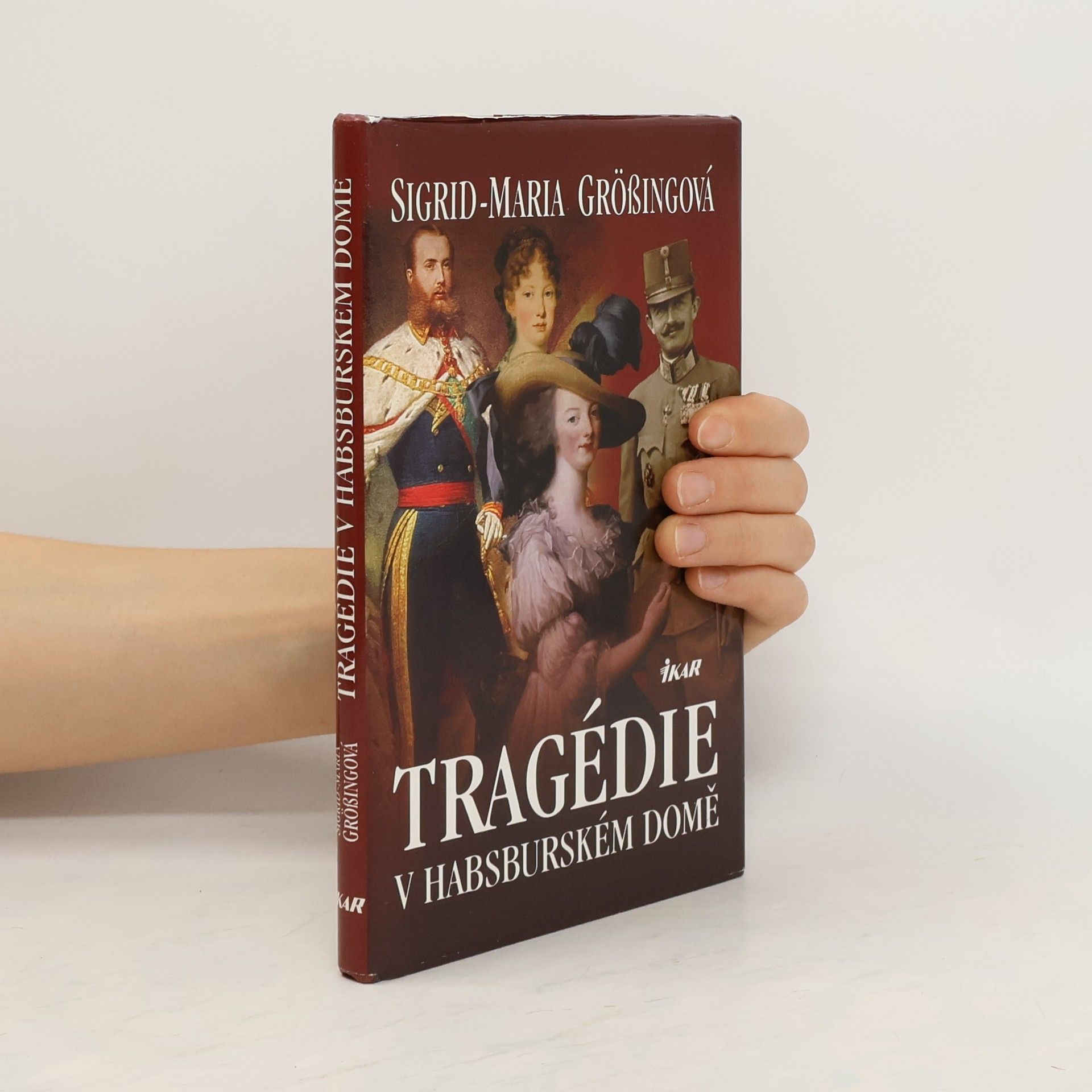 Sigrid Größing Tragédie v habsburském domě