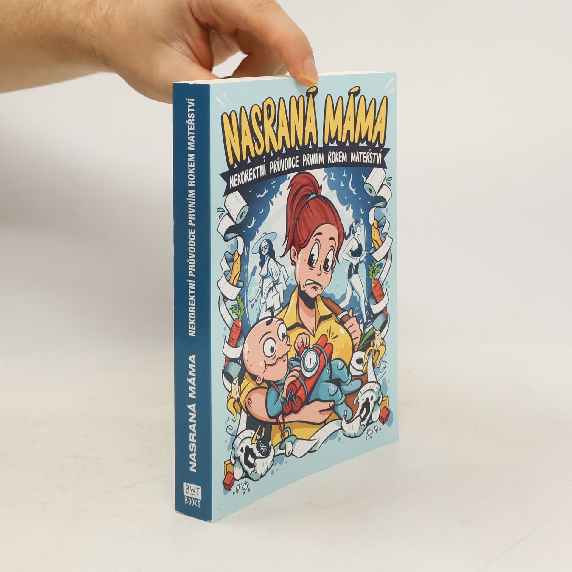 Tereza Maroušková Nasraná máma