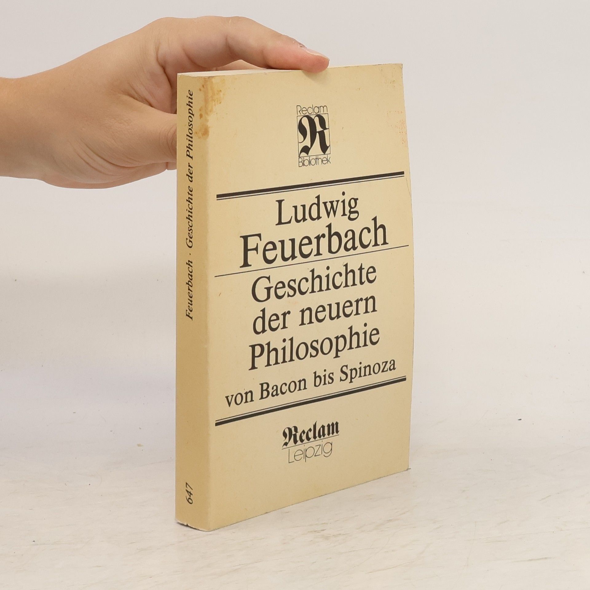 Ludwig Feuerbach Geschichte der neuern Philosophie von Bacon von Verulam bis Benedikt Spinoza