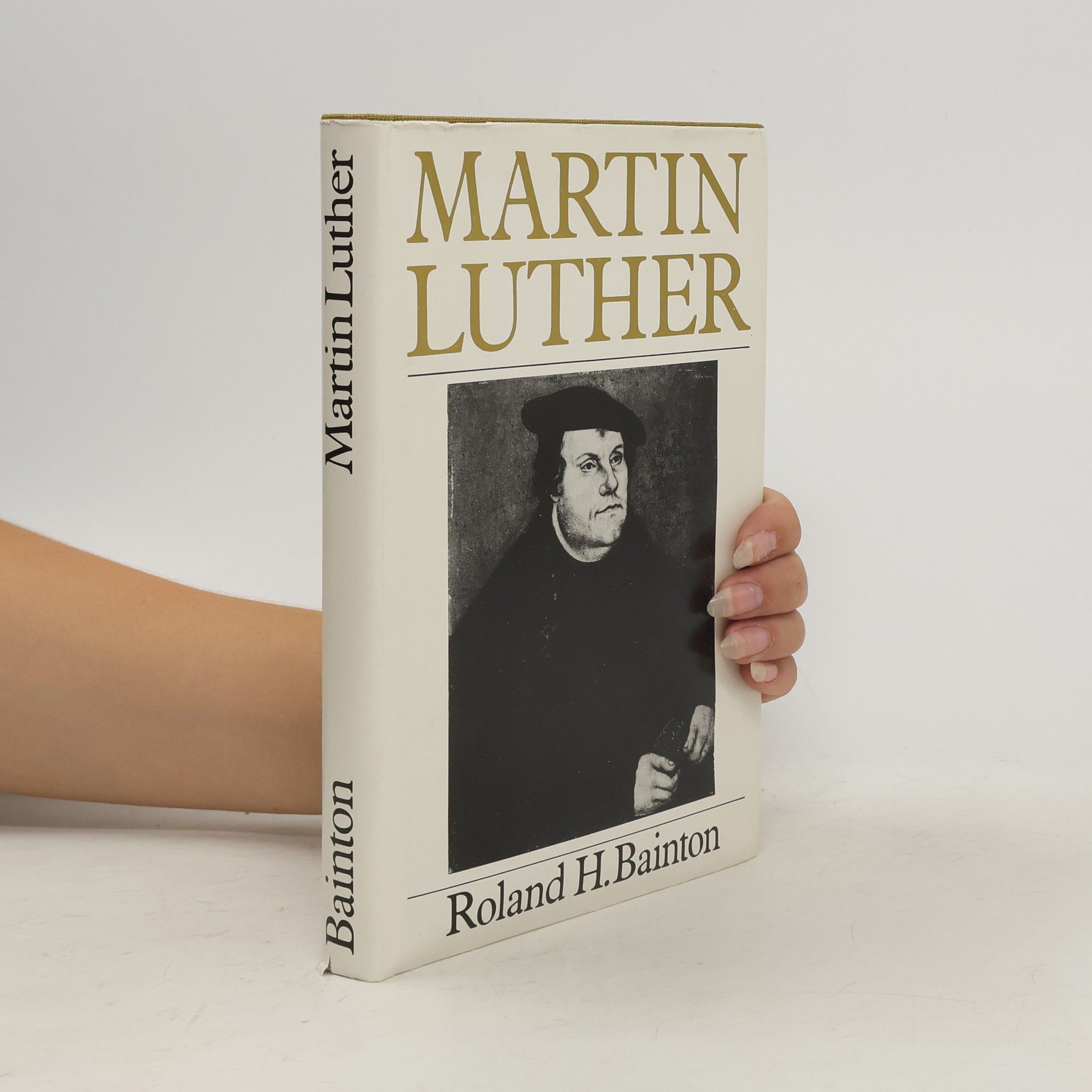 Roland Herbert Bainton Martin Luther